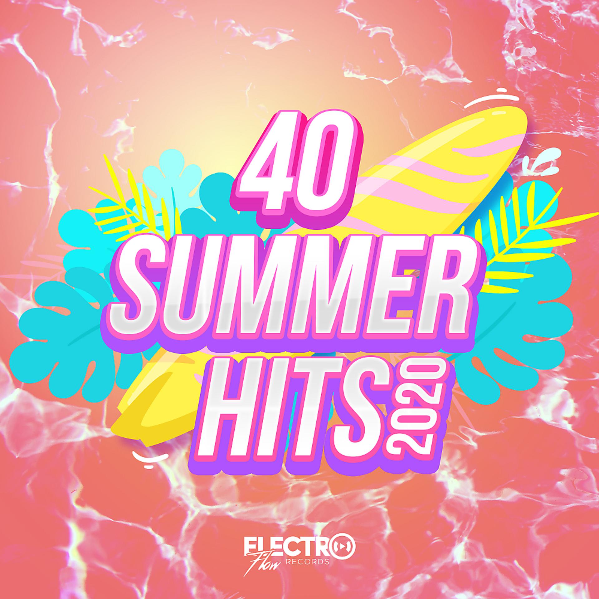 Постер альбома 40 Summer Hits 2020