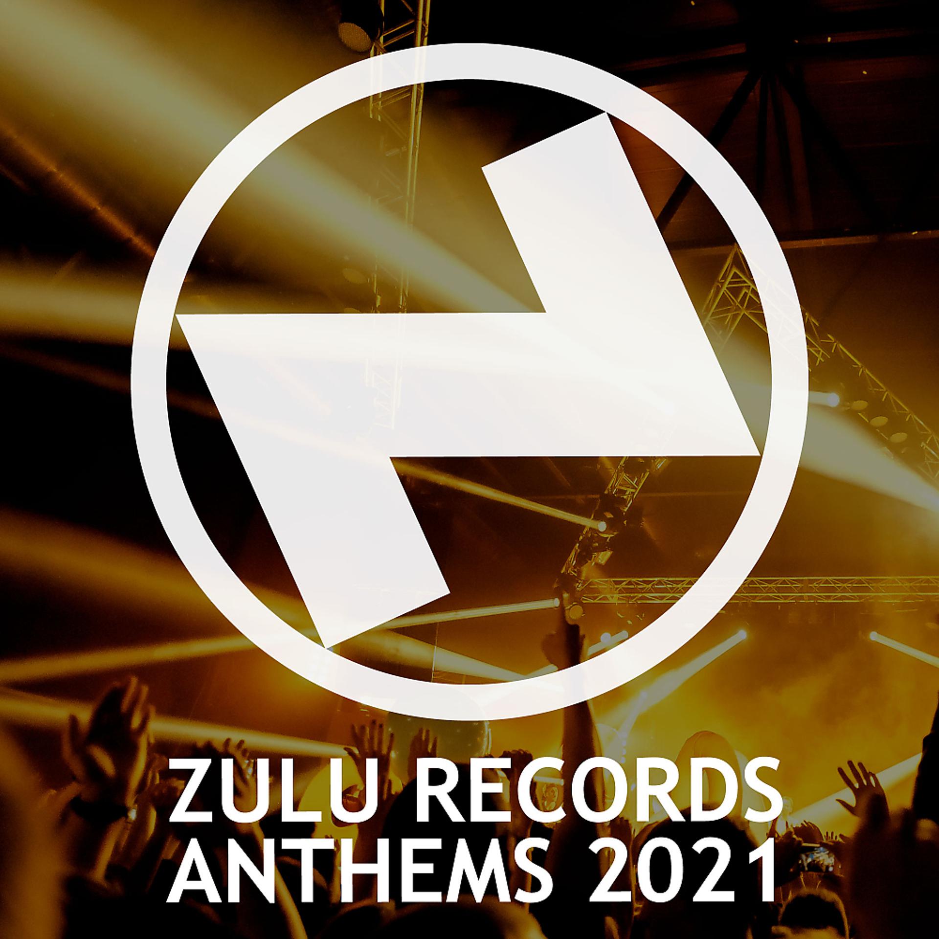 Постер альбома Zulu Records Anthems 2021