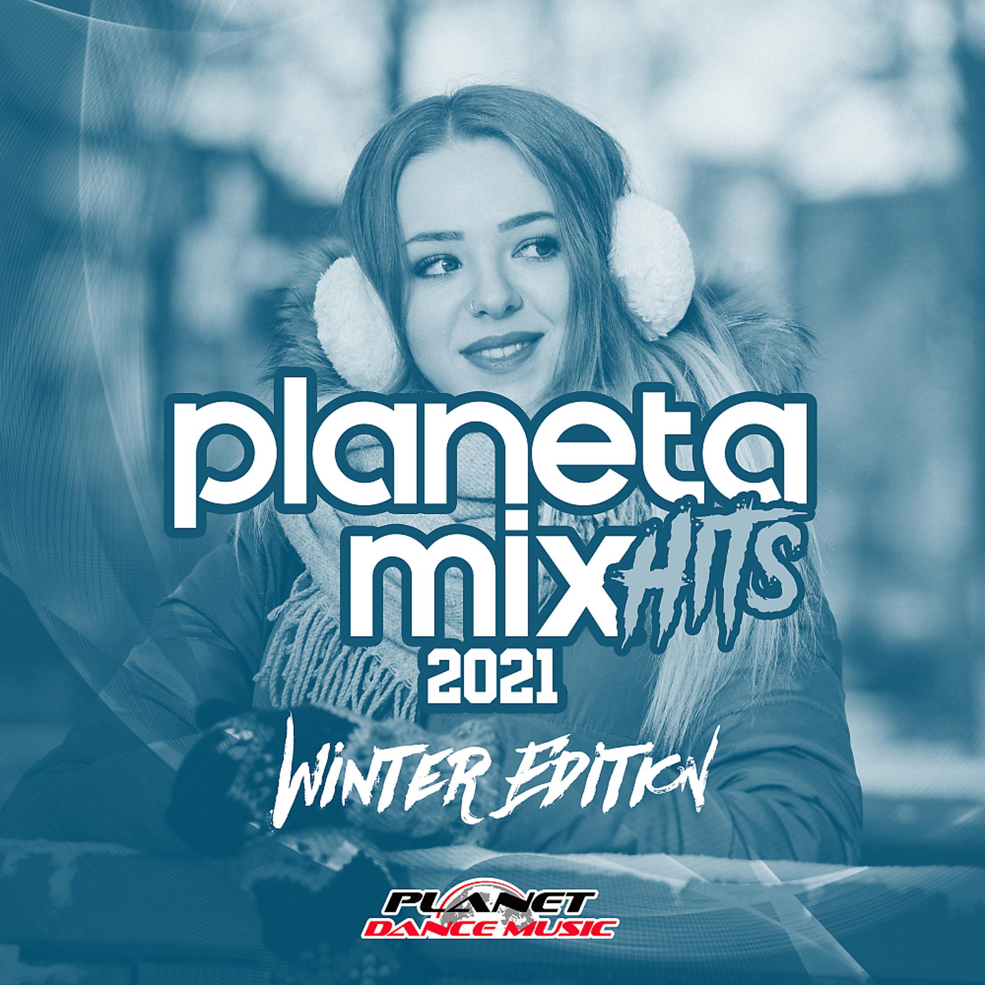 Постер альбома Planeta Mix Hits 2021: Winter Edition