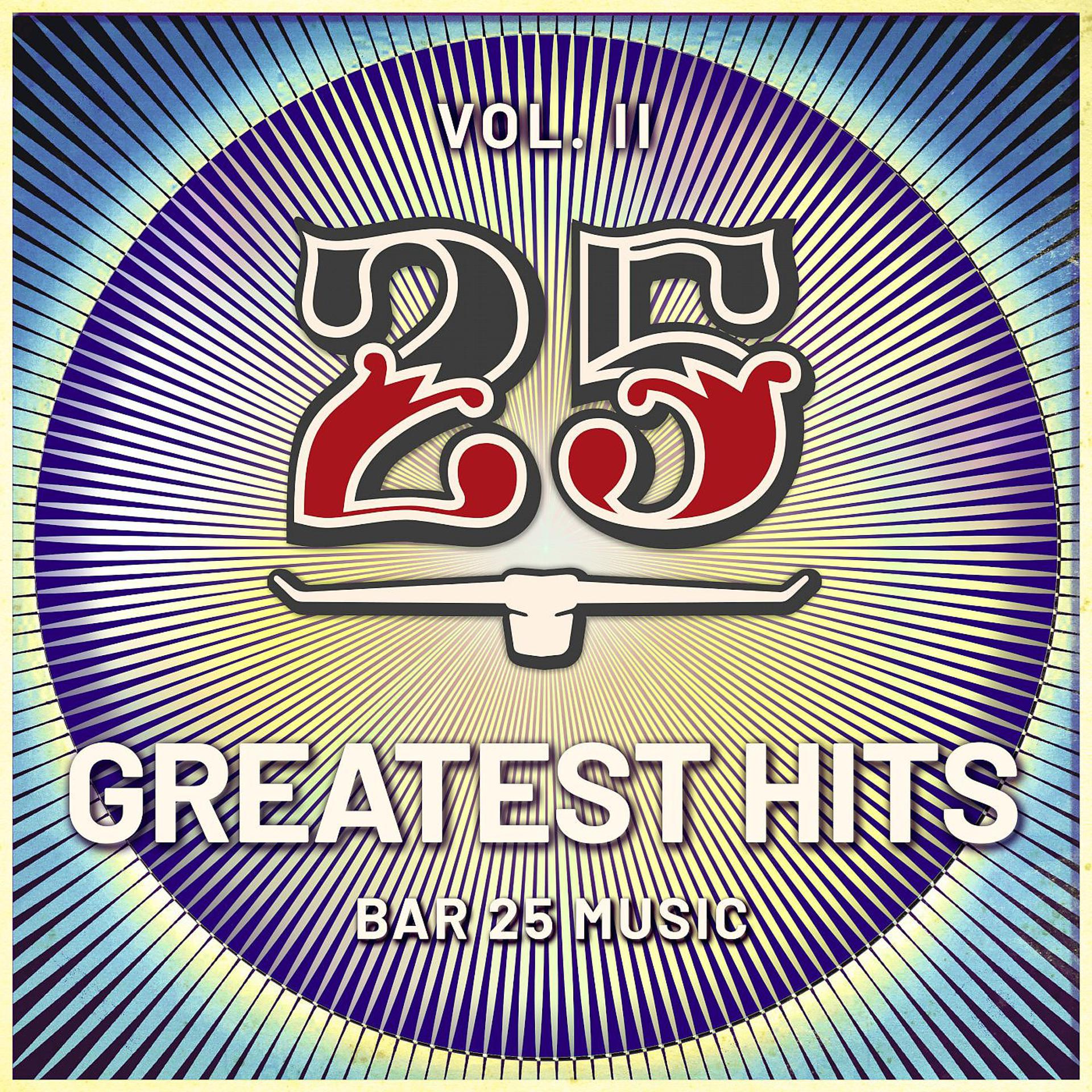 Постер альбома Bar 25 Music: Greatest Hits Vol.2