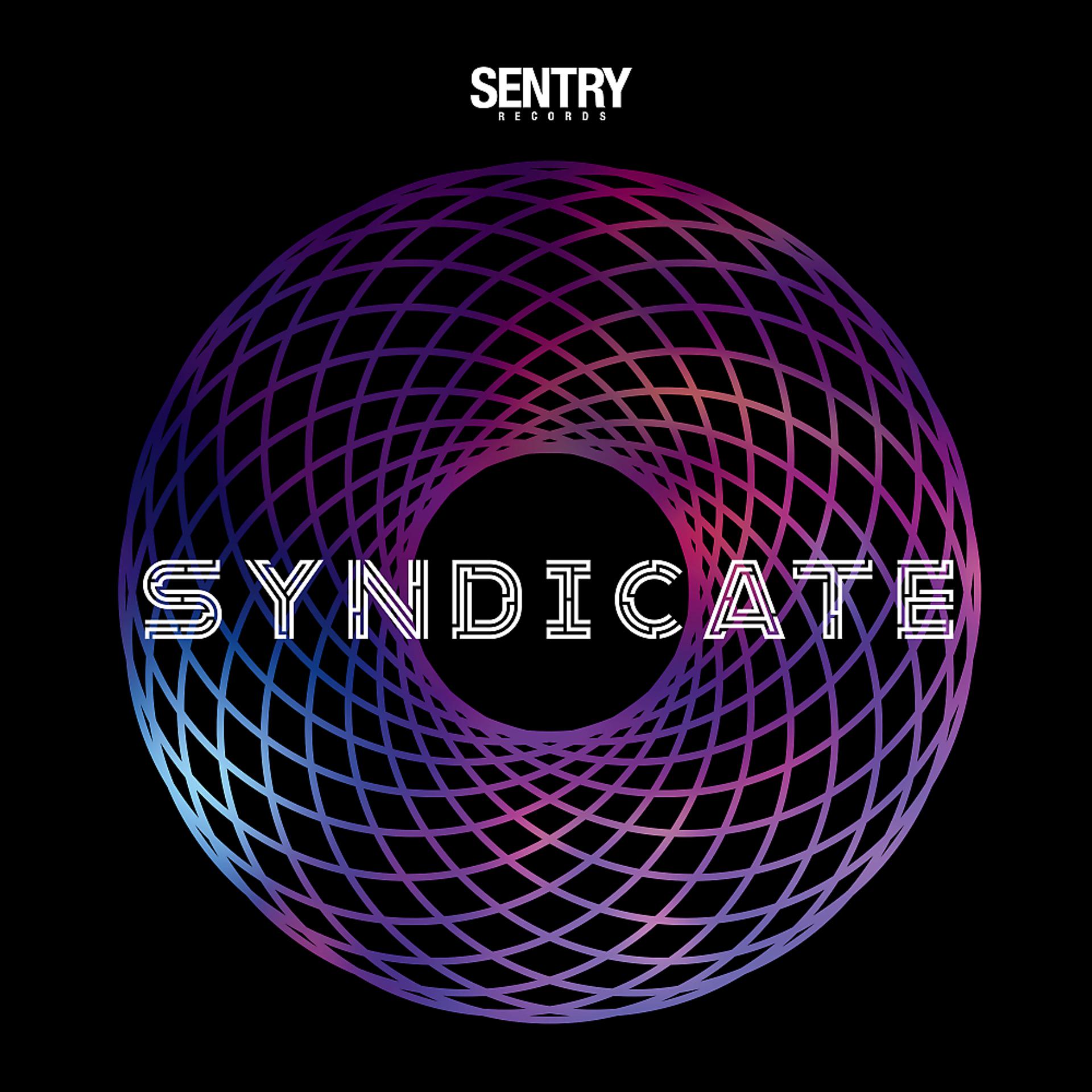 Постер альбома Sentry Records Presents: Syndicate