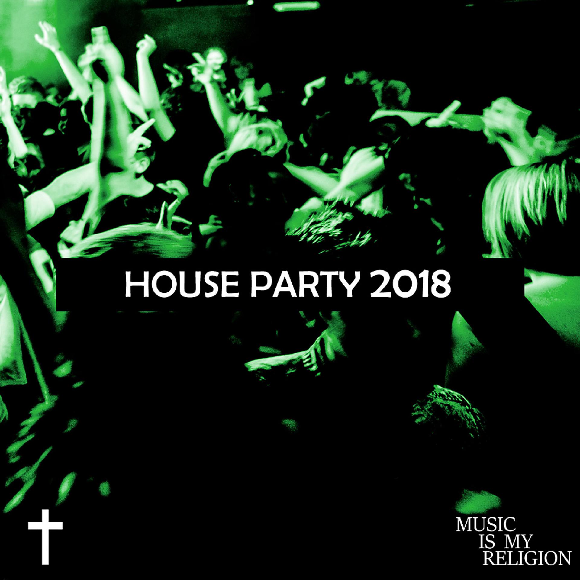 Постер альбома House Party 2018