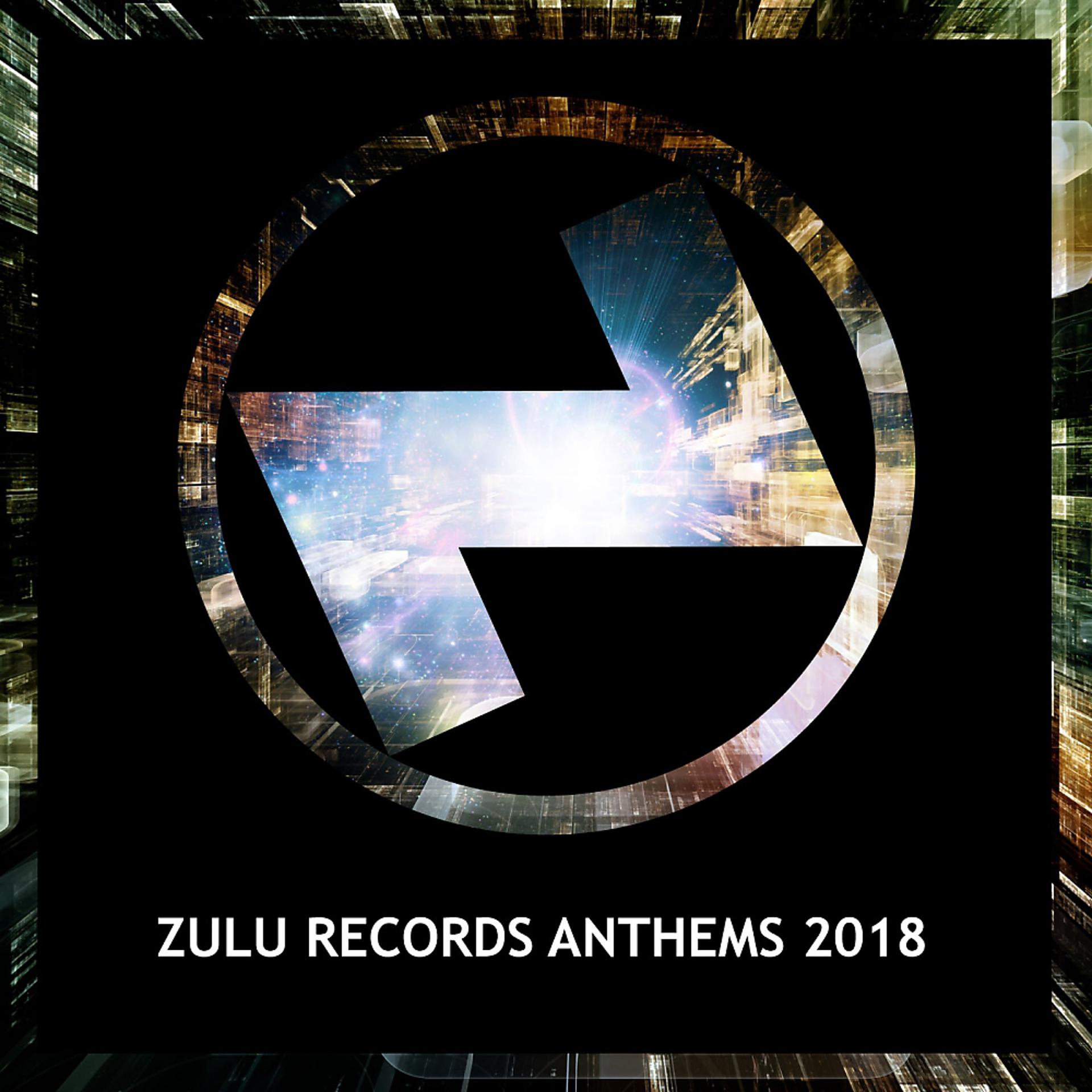 Постер альбома Zulu Records Anthems 2018