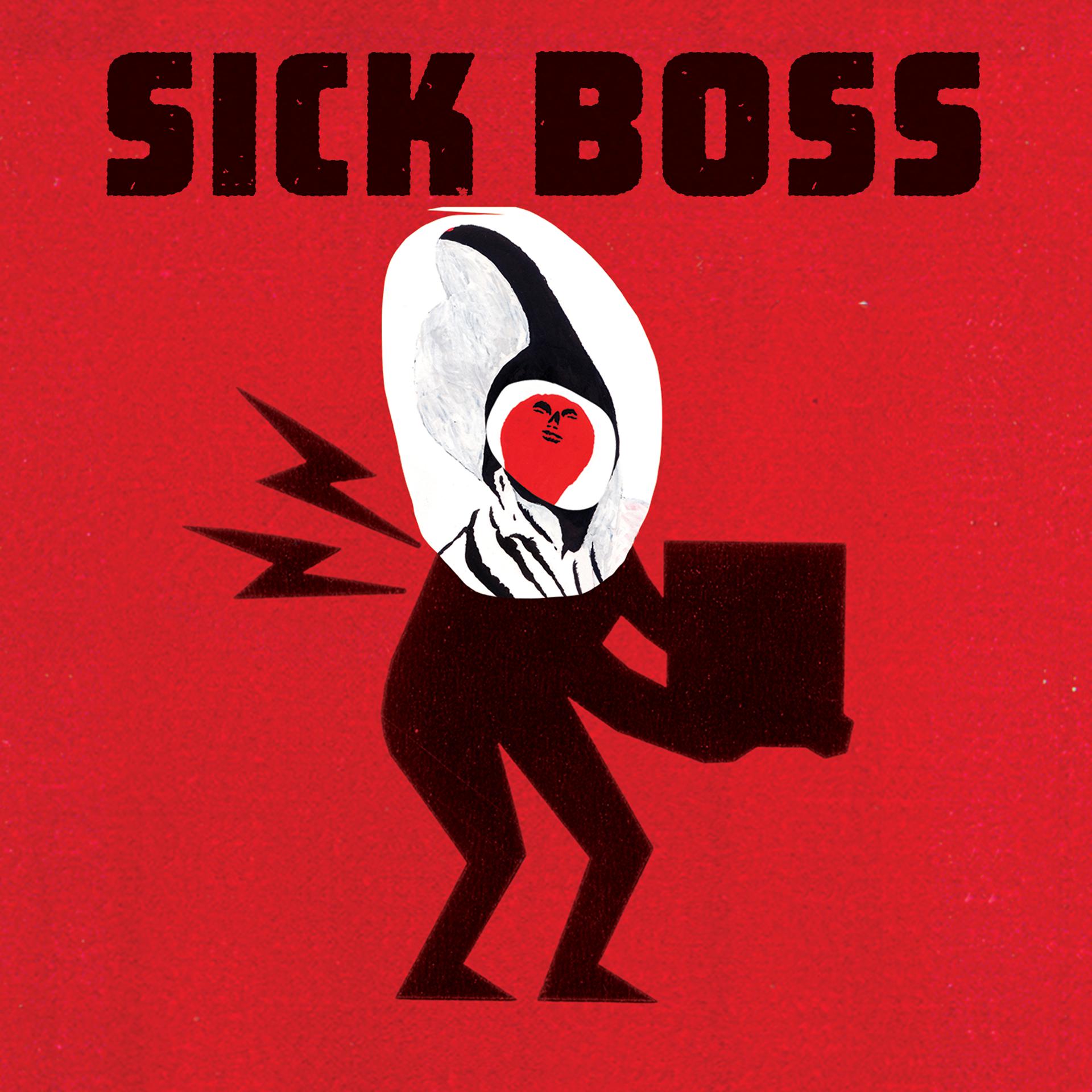 Постер альбома Sick Boss
