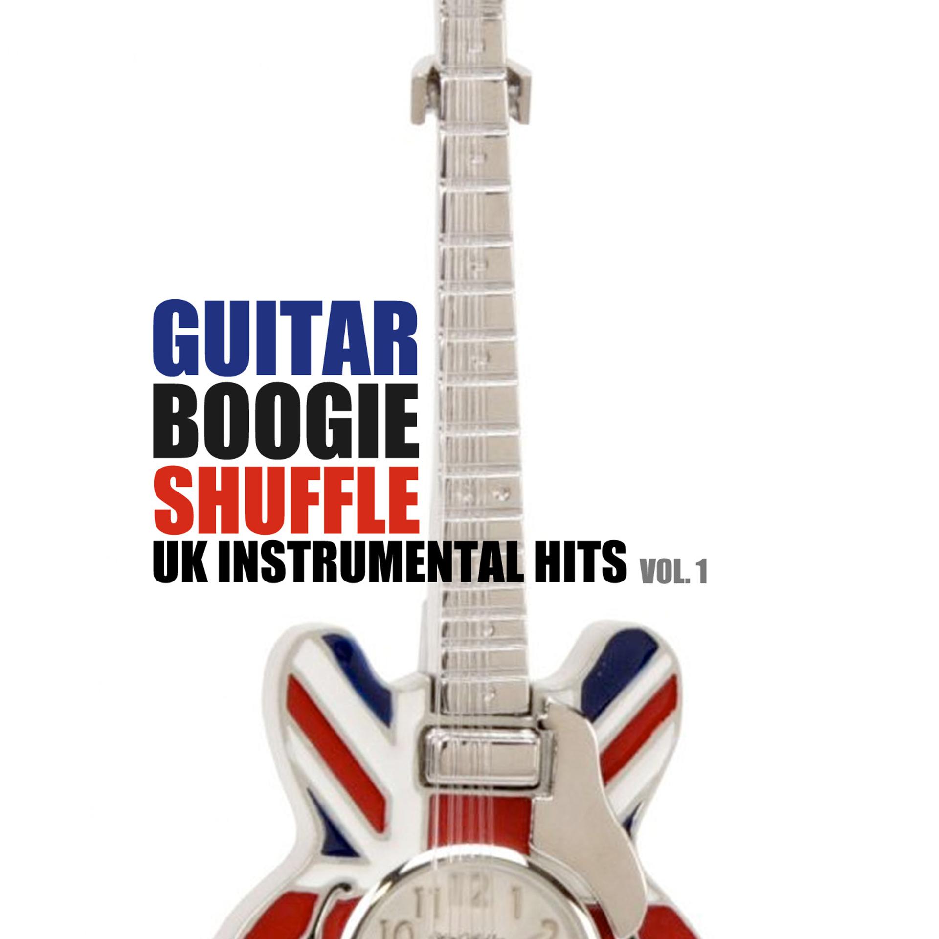 Постер альбома Guitar Boogie Shuffle: UK Instrumental Hits, Vol. 1
