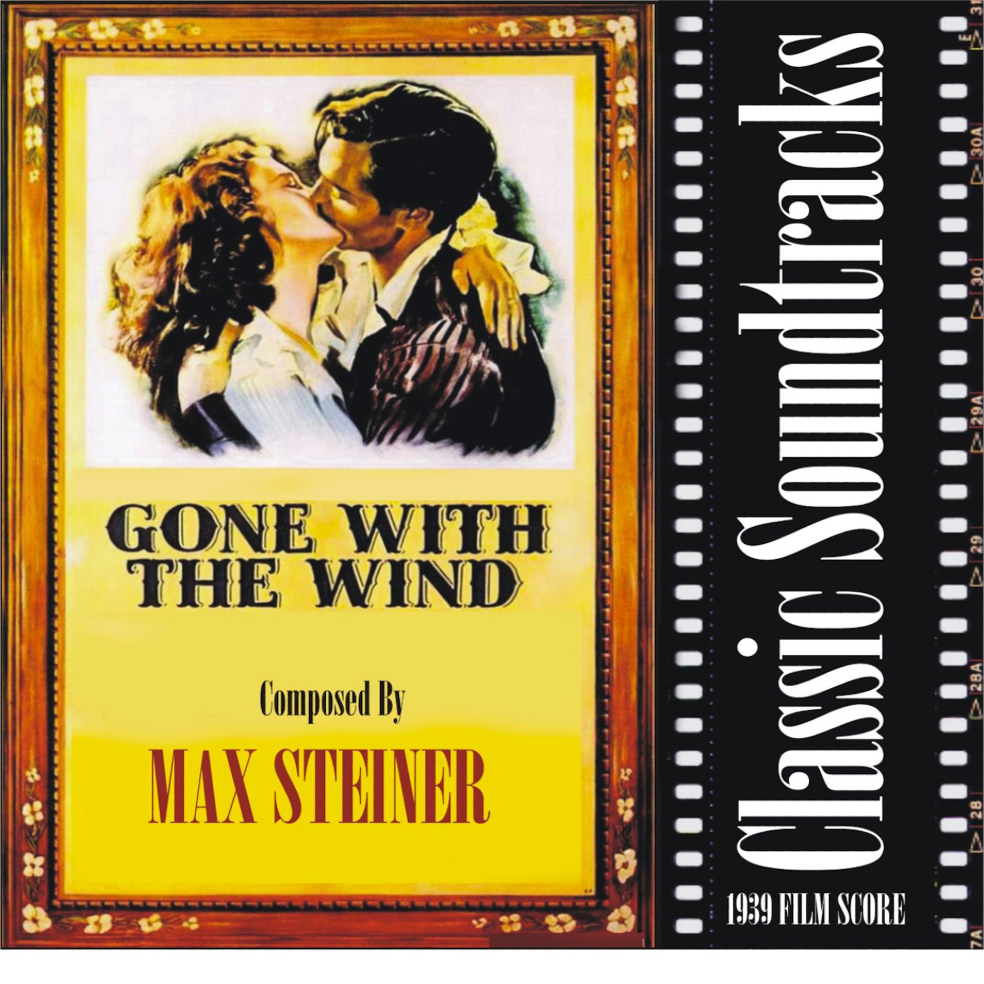 Постер альбома Gone With The Wind (1939 Film Score)
