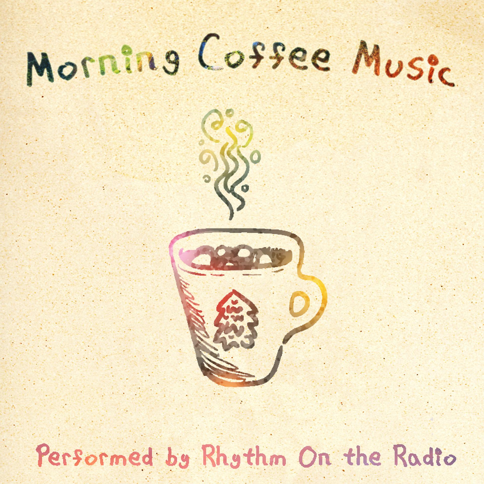 Постер альбома Morning Coffee Music