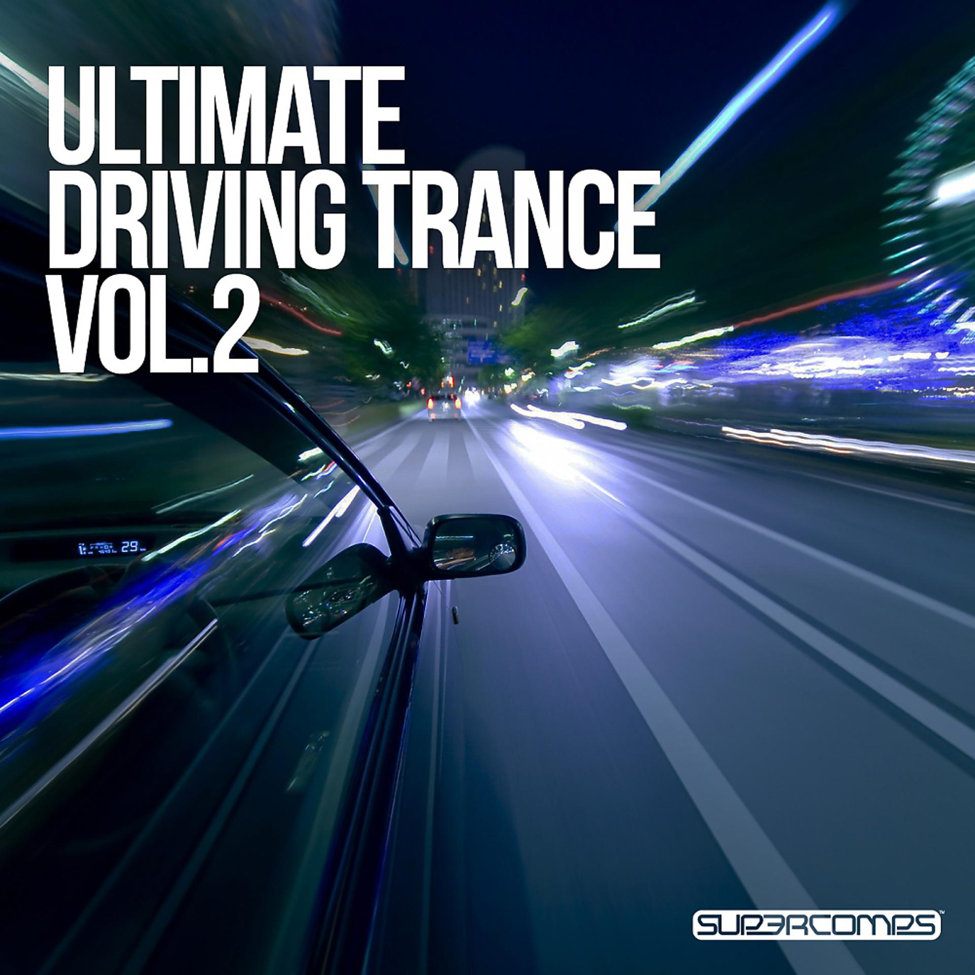Постер альбома Ultimate Driving Trance, Vol. 2