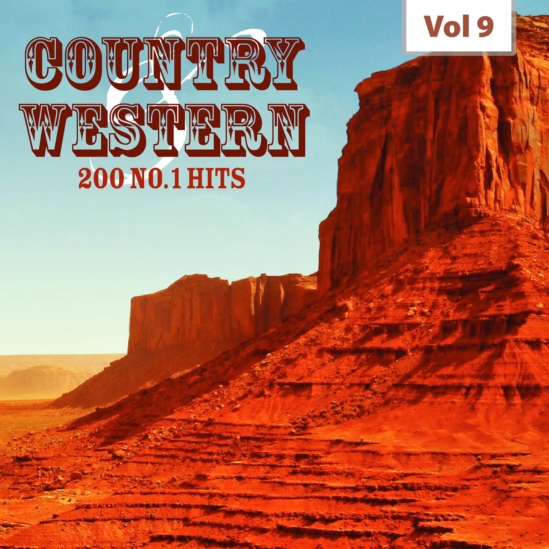 Постер альбома Country & Western - 200 No. 1 Hits, Vol. 9