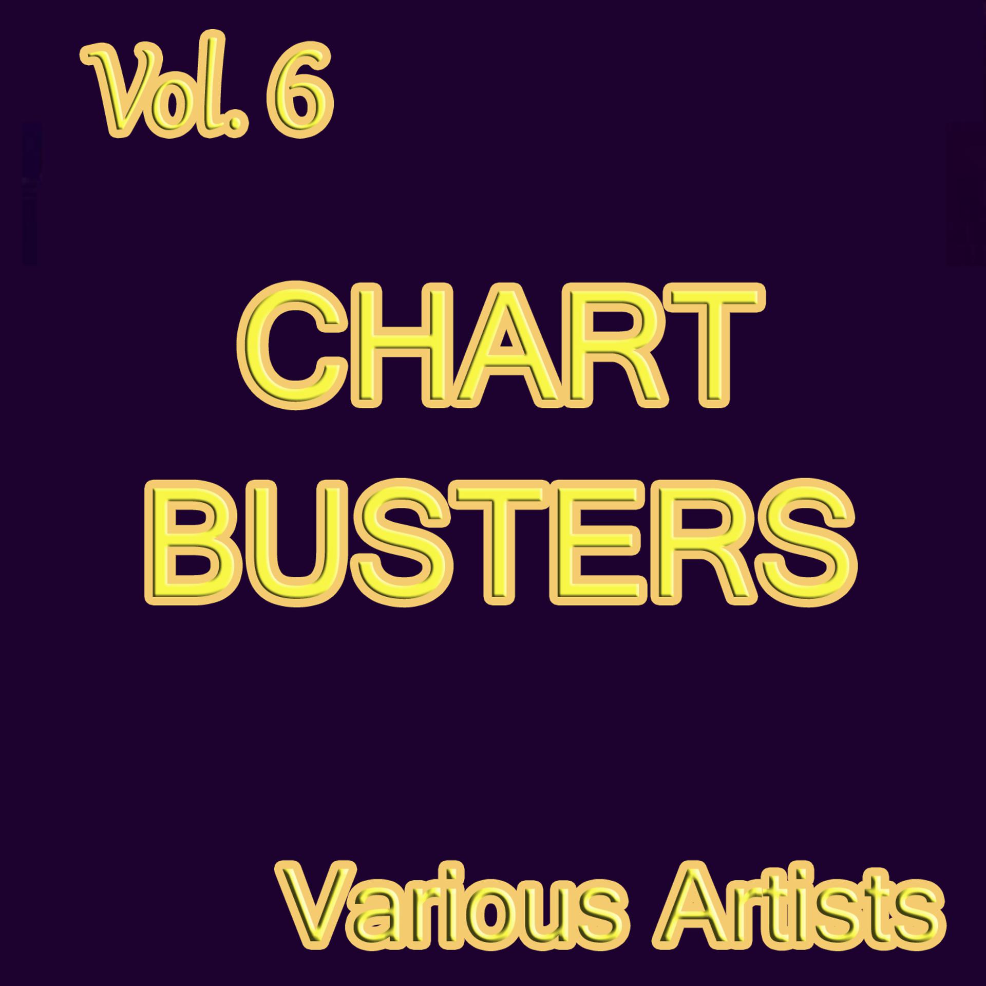 Постер альбома Chart Busters, Vol. 6