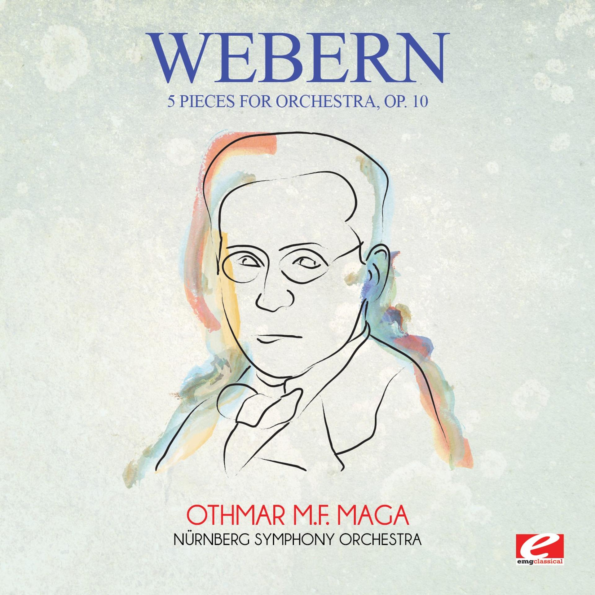 Постер альбома Webern: 5 Pieces for Orchestra, Op. 10 (Digitally Remastered)