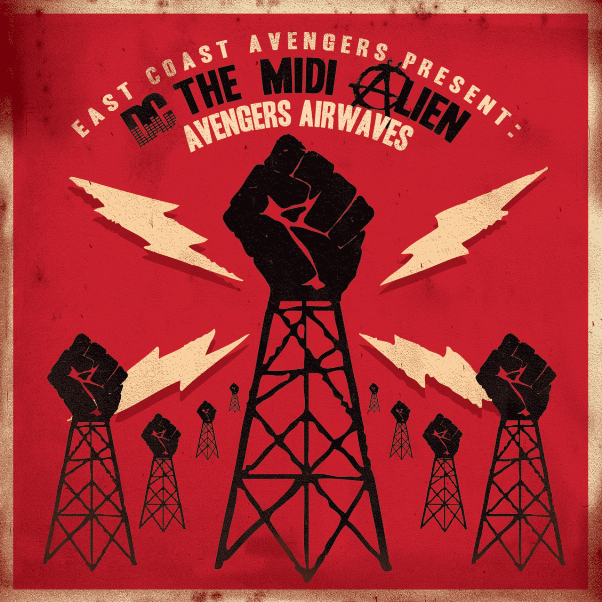 Постер альбома East Coast Avengers present DC the MIDI Alien : Avengers Airwaves