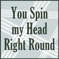 Постер альбома You Spin My Head Right Round