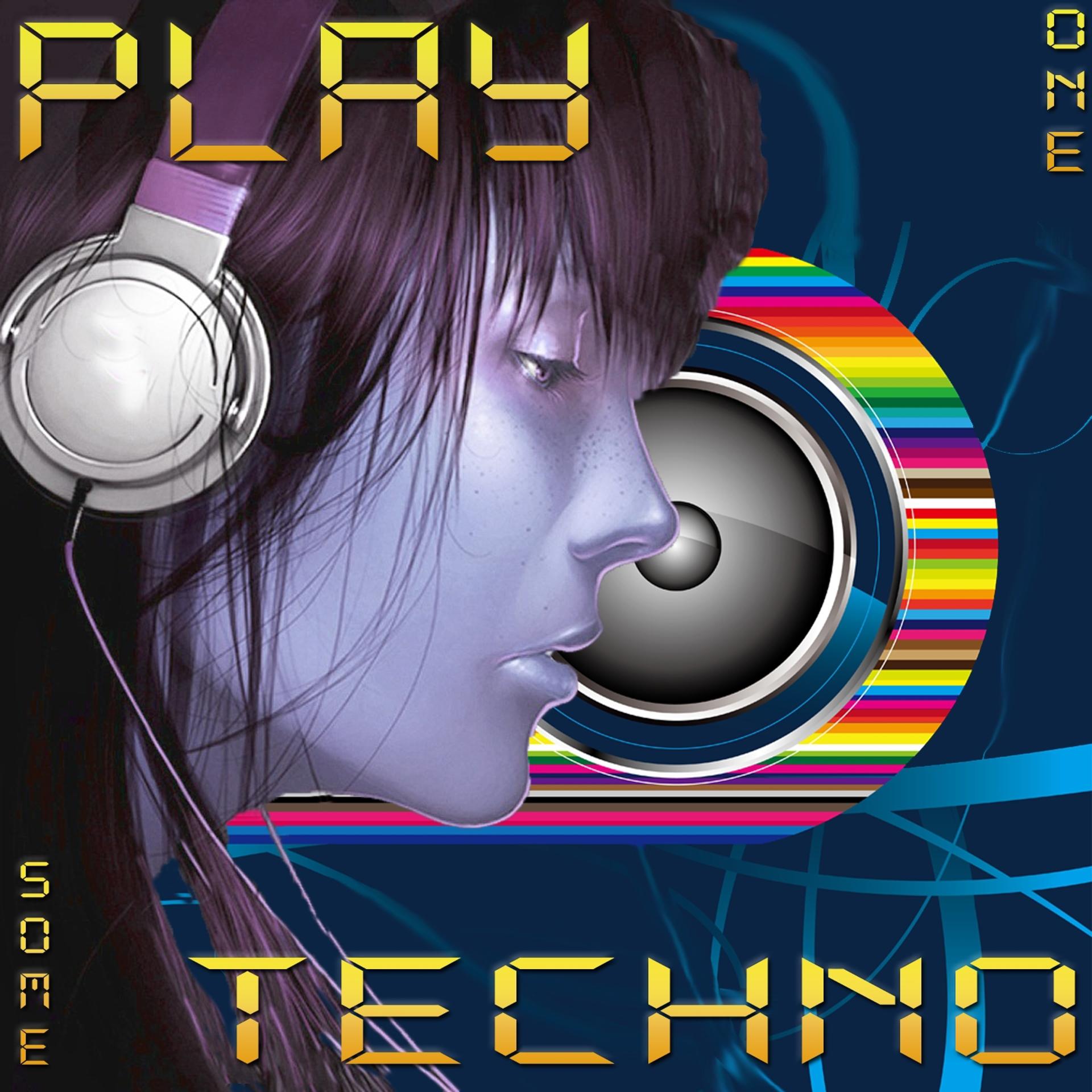 Постер альбома Play Some Techno 1