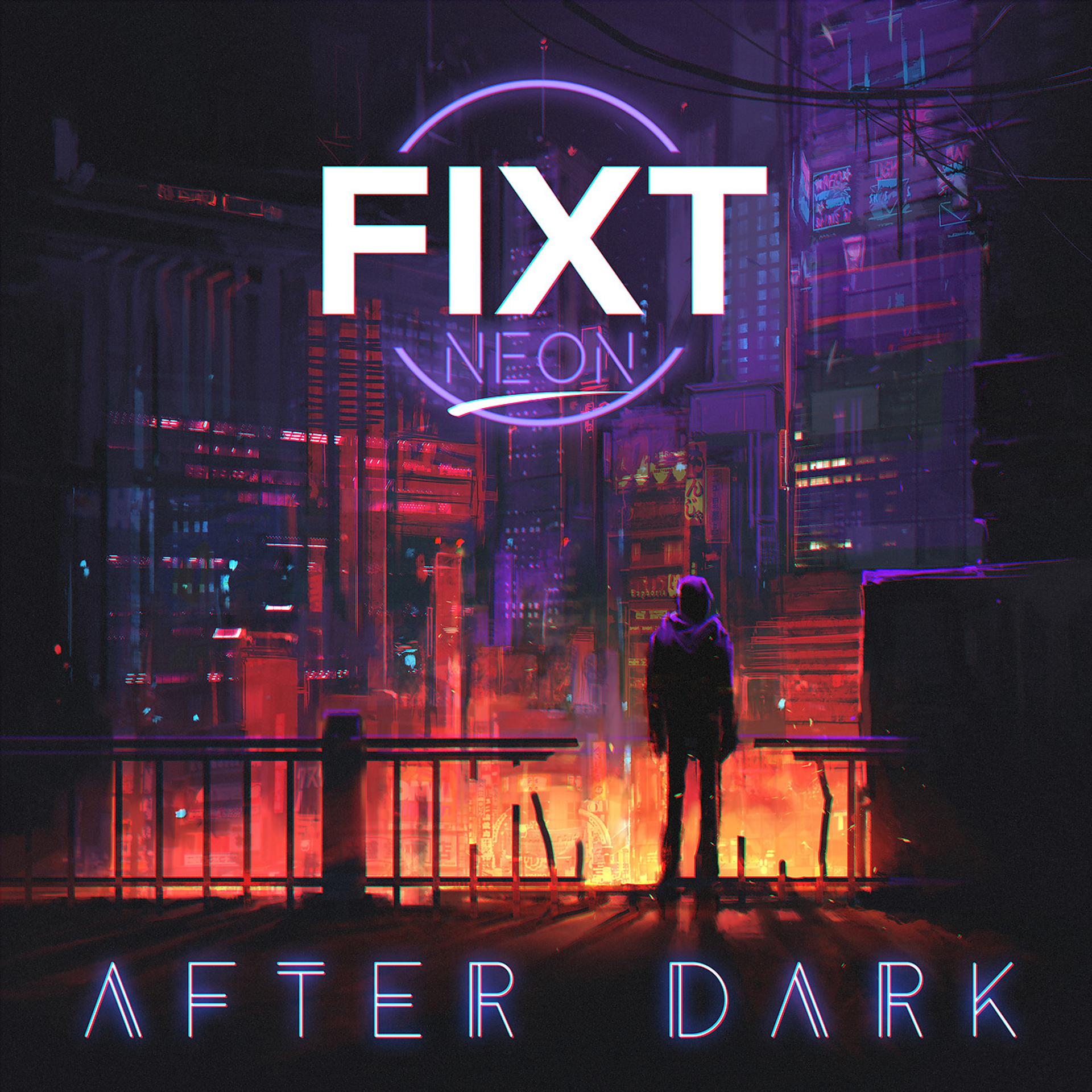 Постер альбома FiXT Neon: After Dark