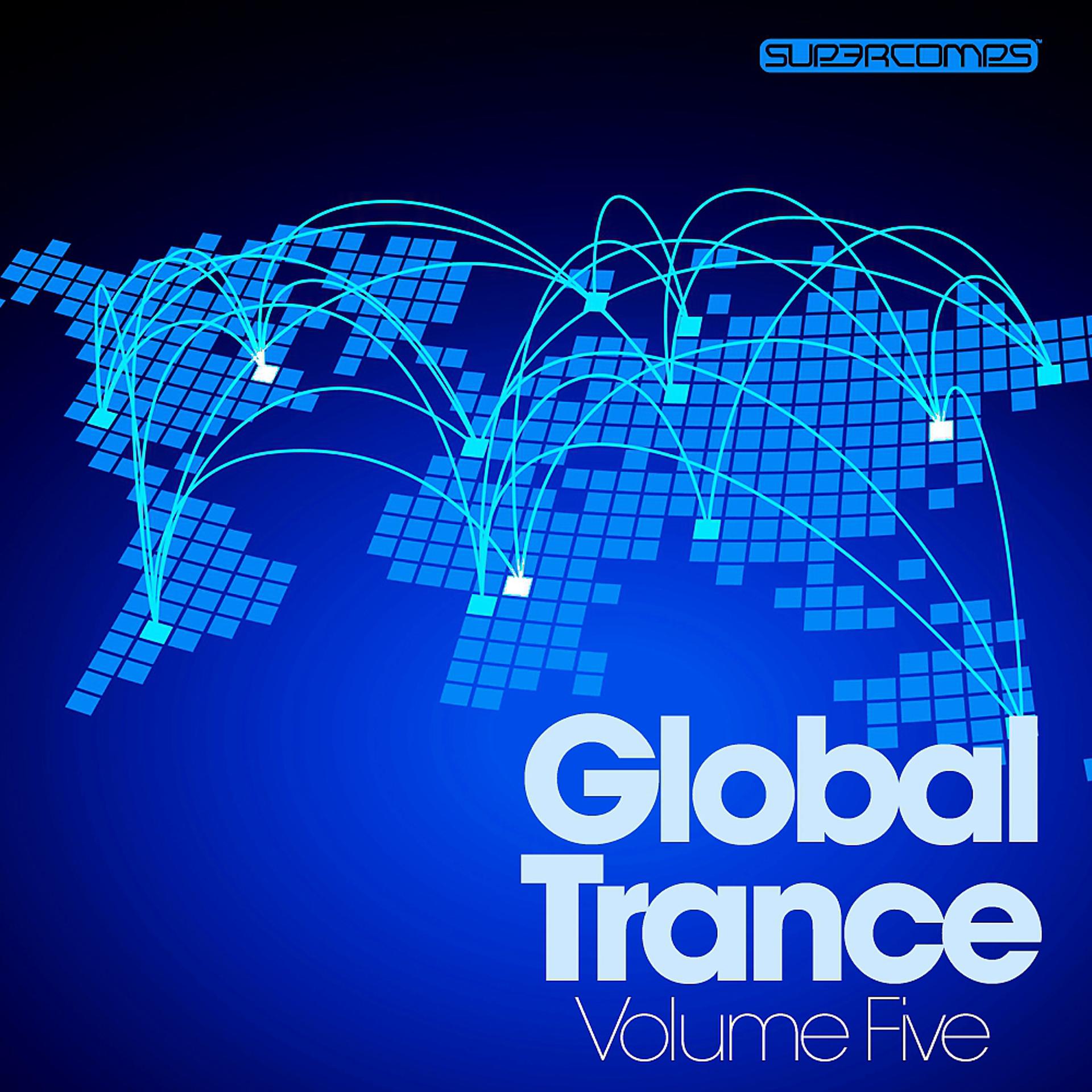 Постер альбома Global Trance - Volume Five