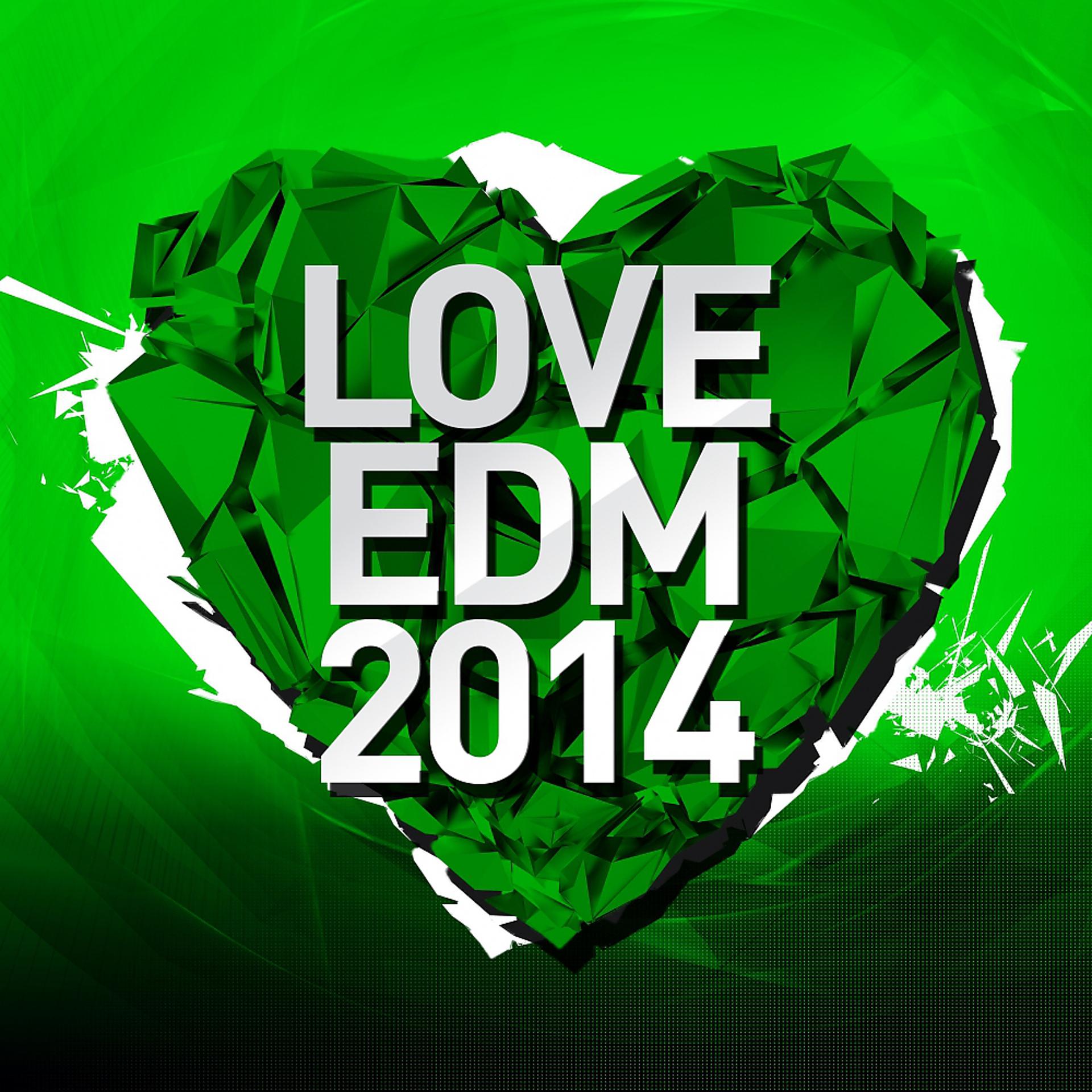 Постер альбома Love EDM 2014 Vol. 3