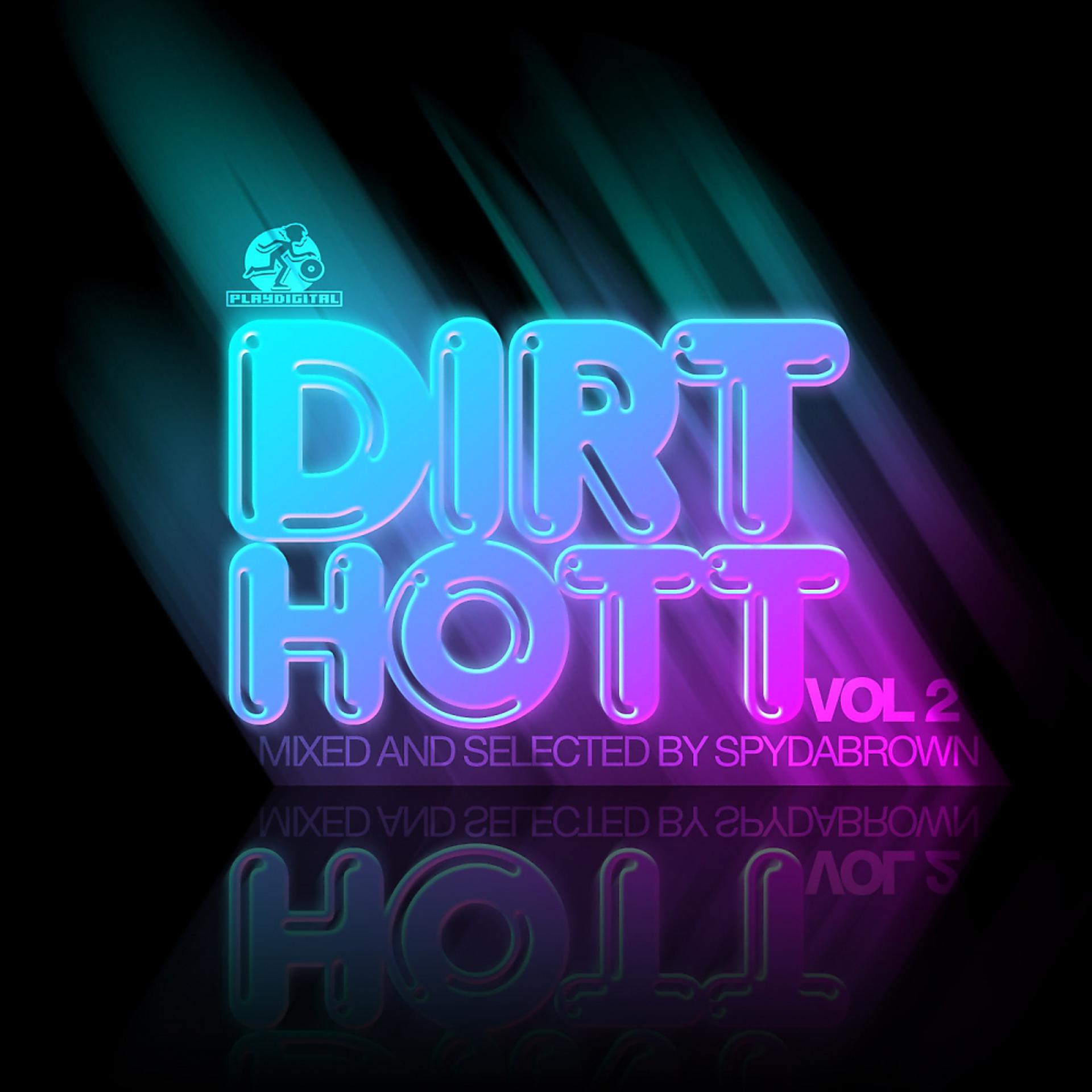 Постер альбома Dirt Hott Vol. 2