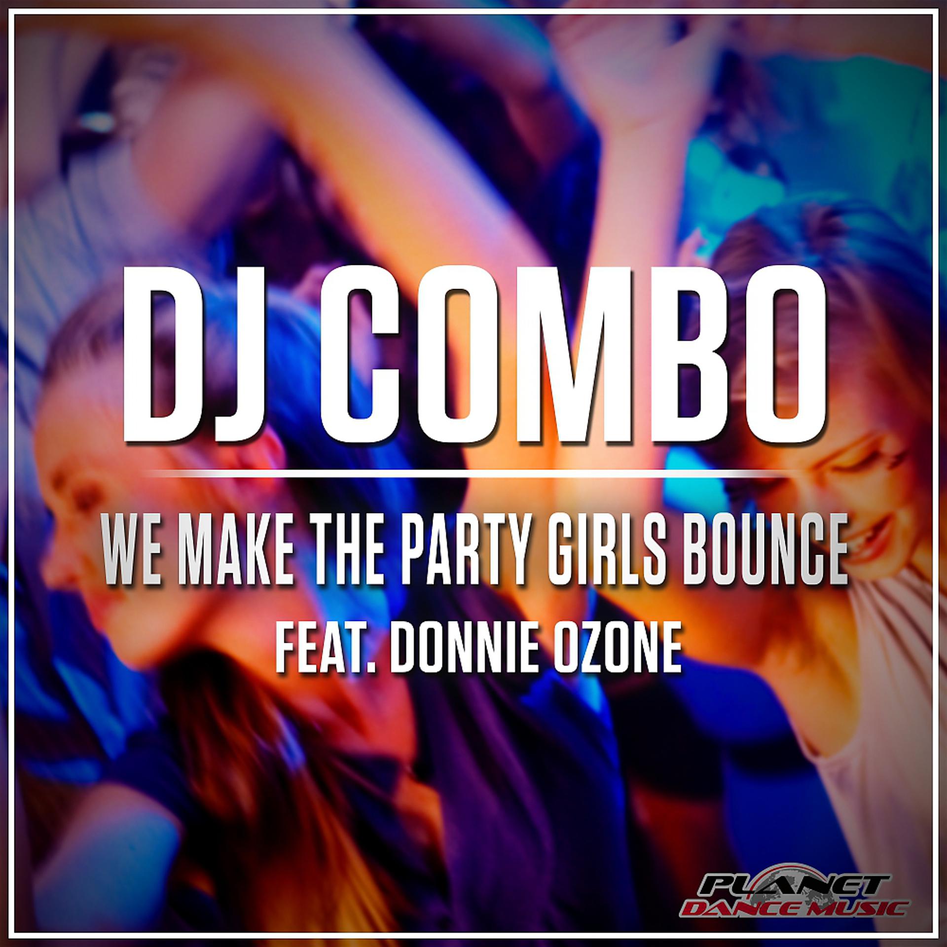 Постер альбома We Make The Party Girls Bounce