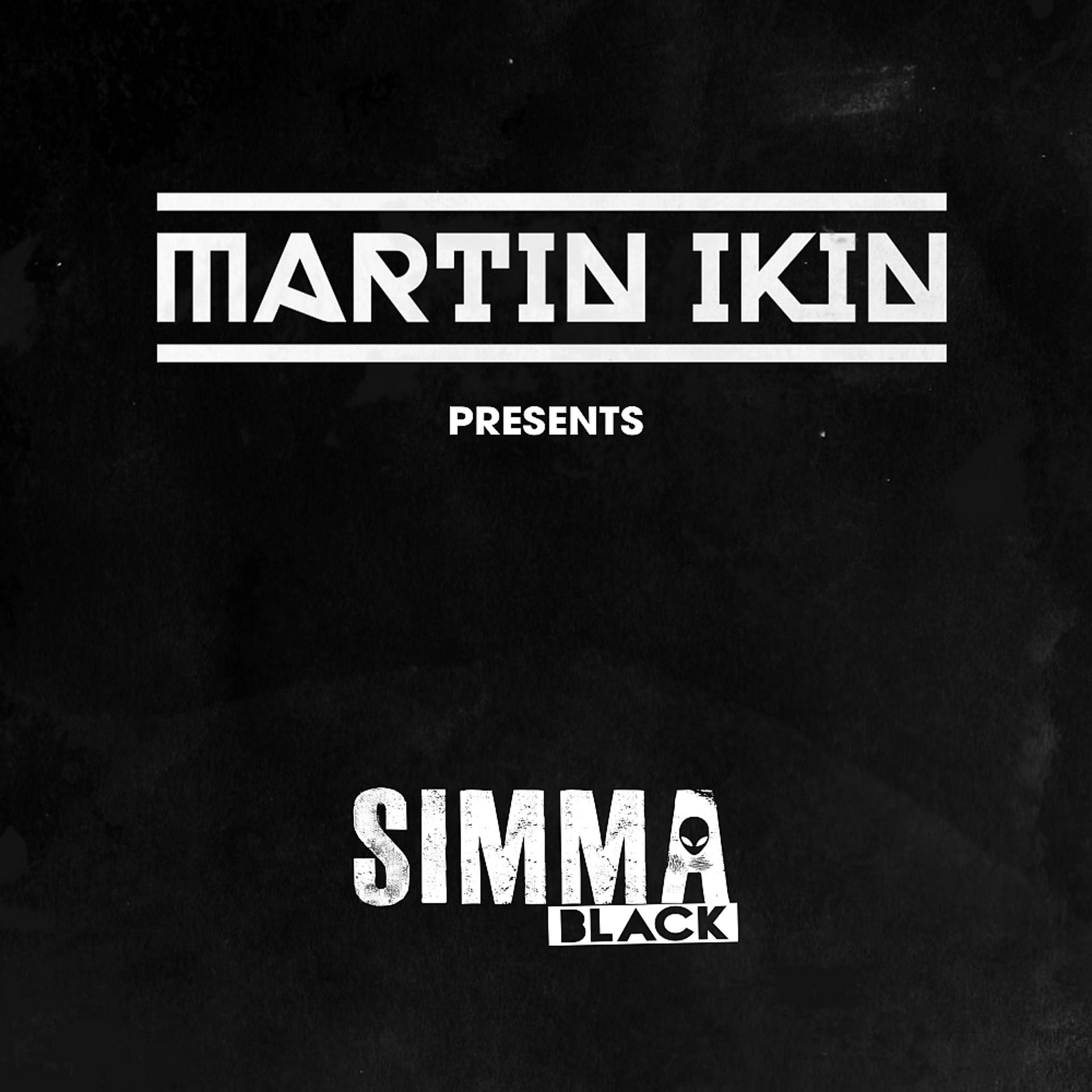 Постер альбома Martin Ikin presents Simma Black