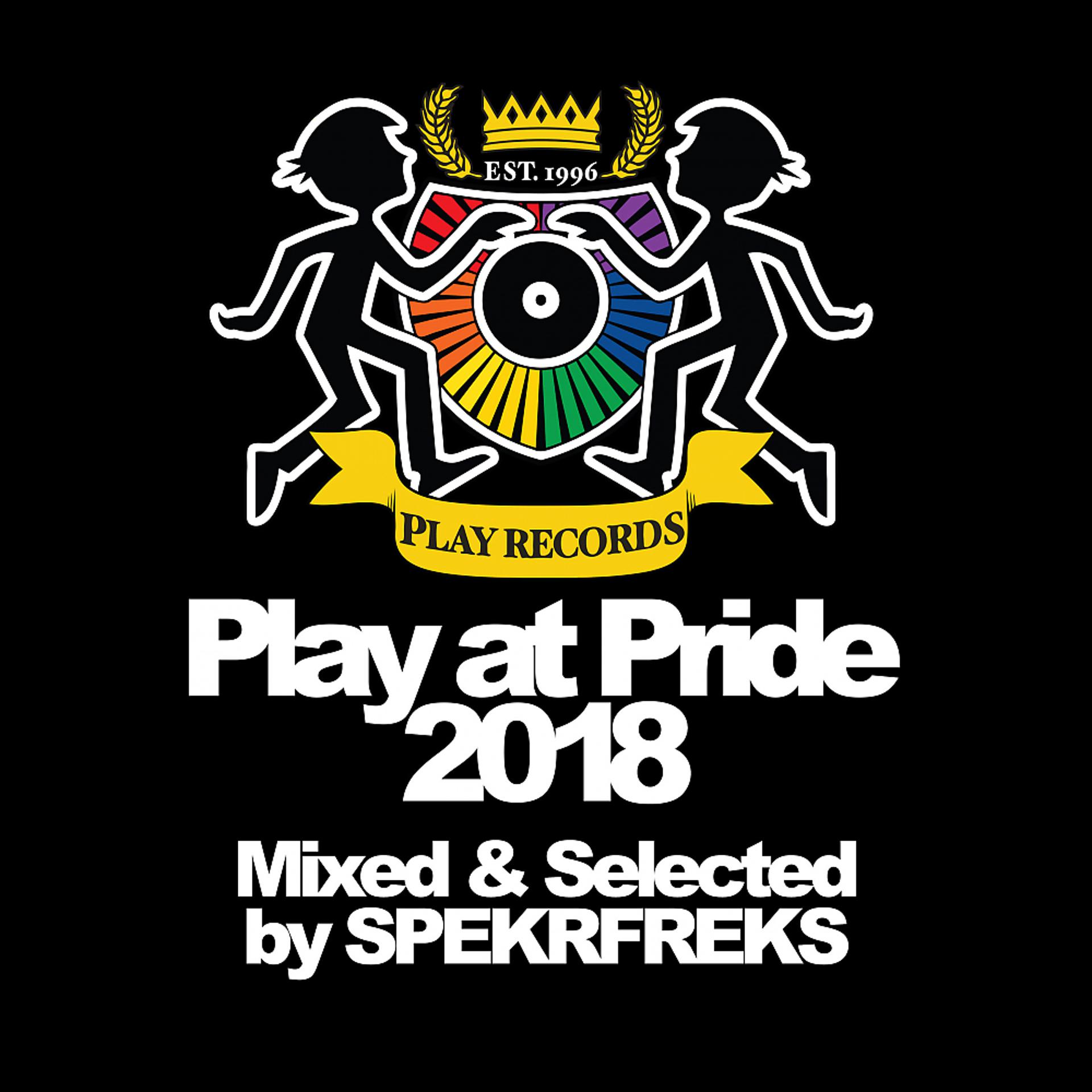 Постер альбома Play at Pride 2018