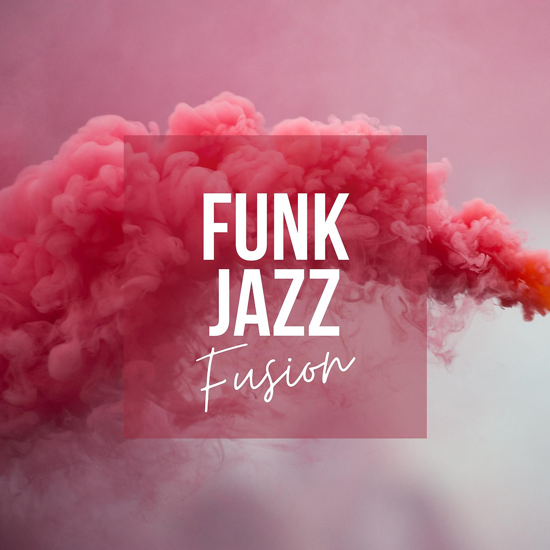Постер альбома Funk Jazz Fusion