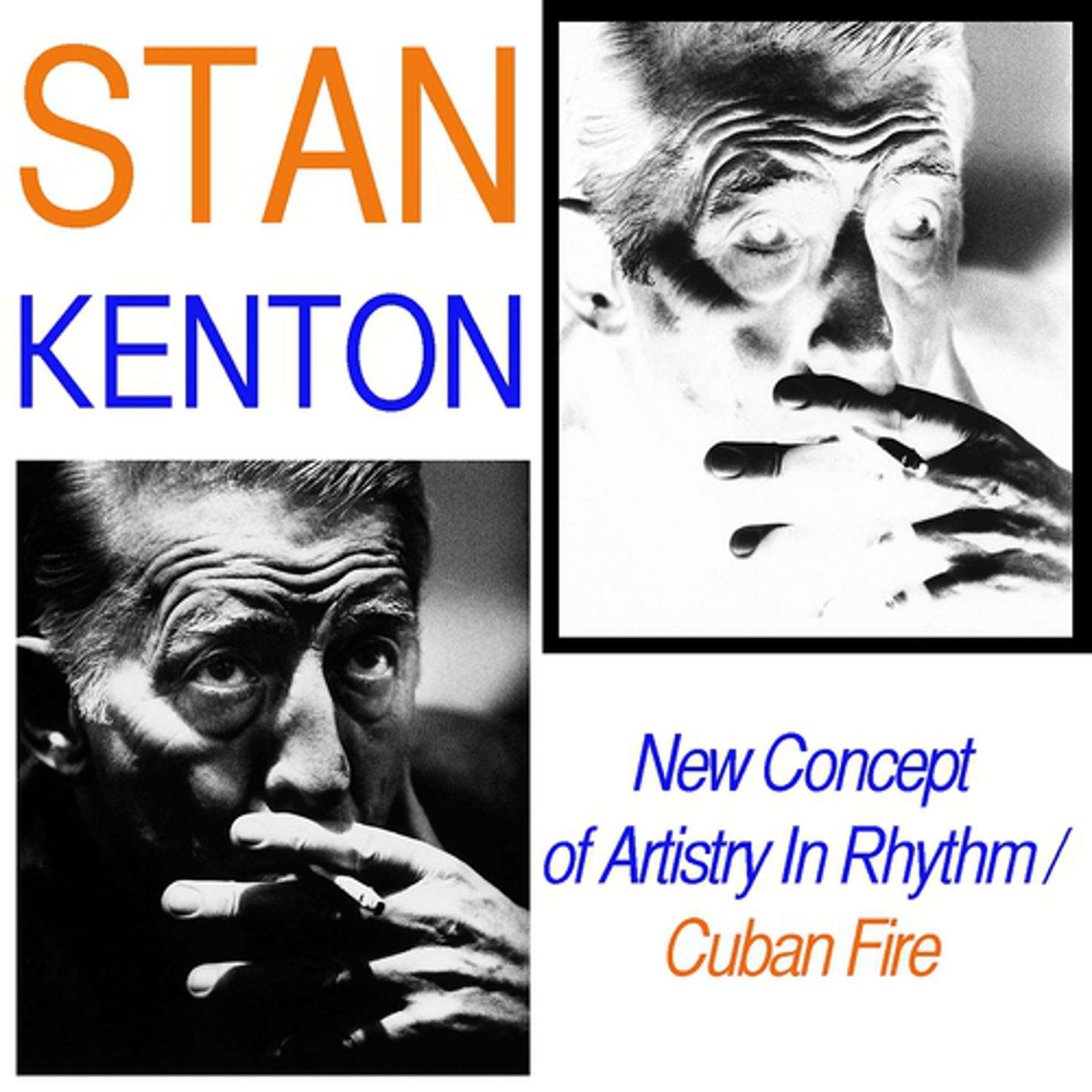Постер альбома New Concepts Of Artistry In Rhythm / Cuban Fire