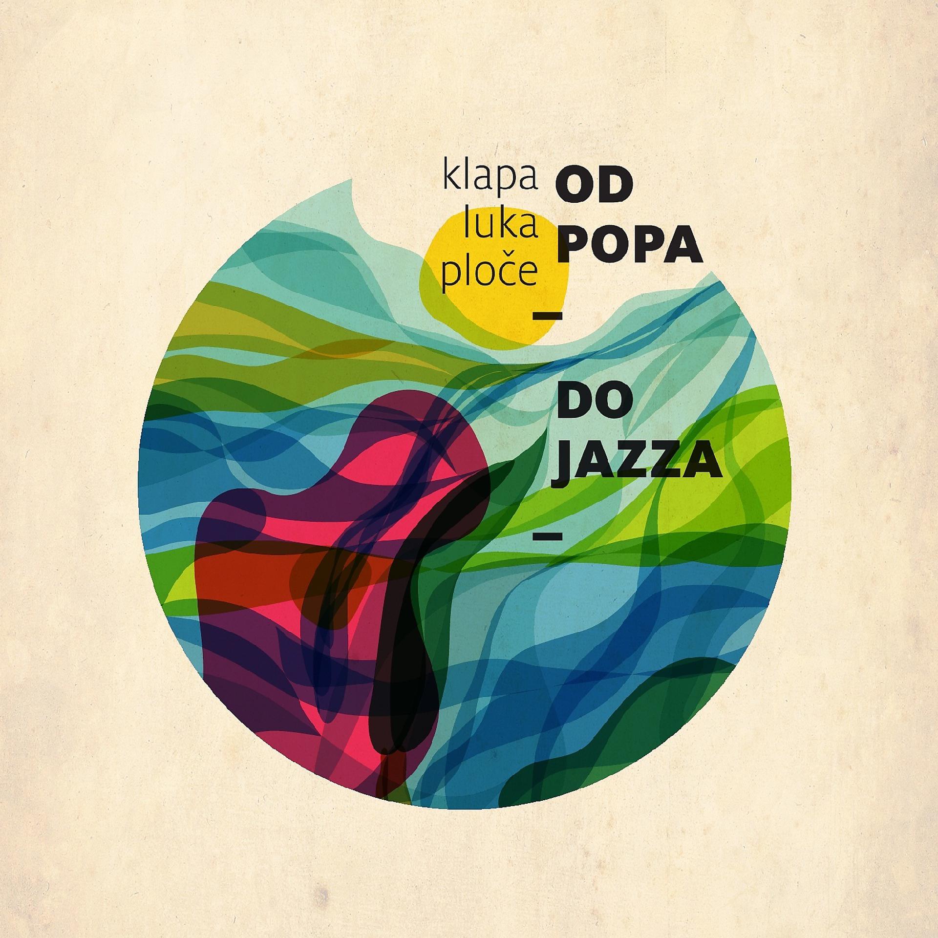 Постер альбома Od Popa Do Jazza