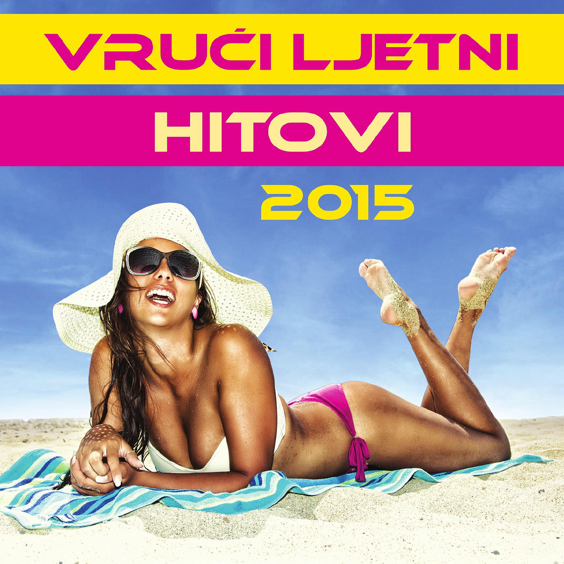 Постер альбома Vrući Ljetni Hitovi 2015