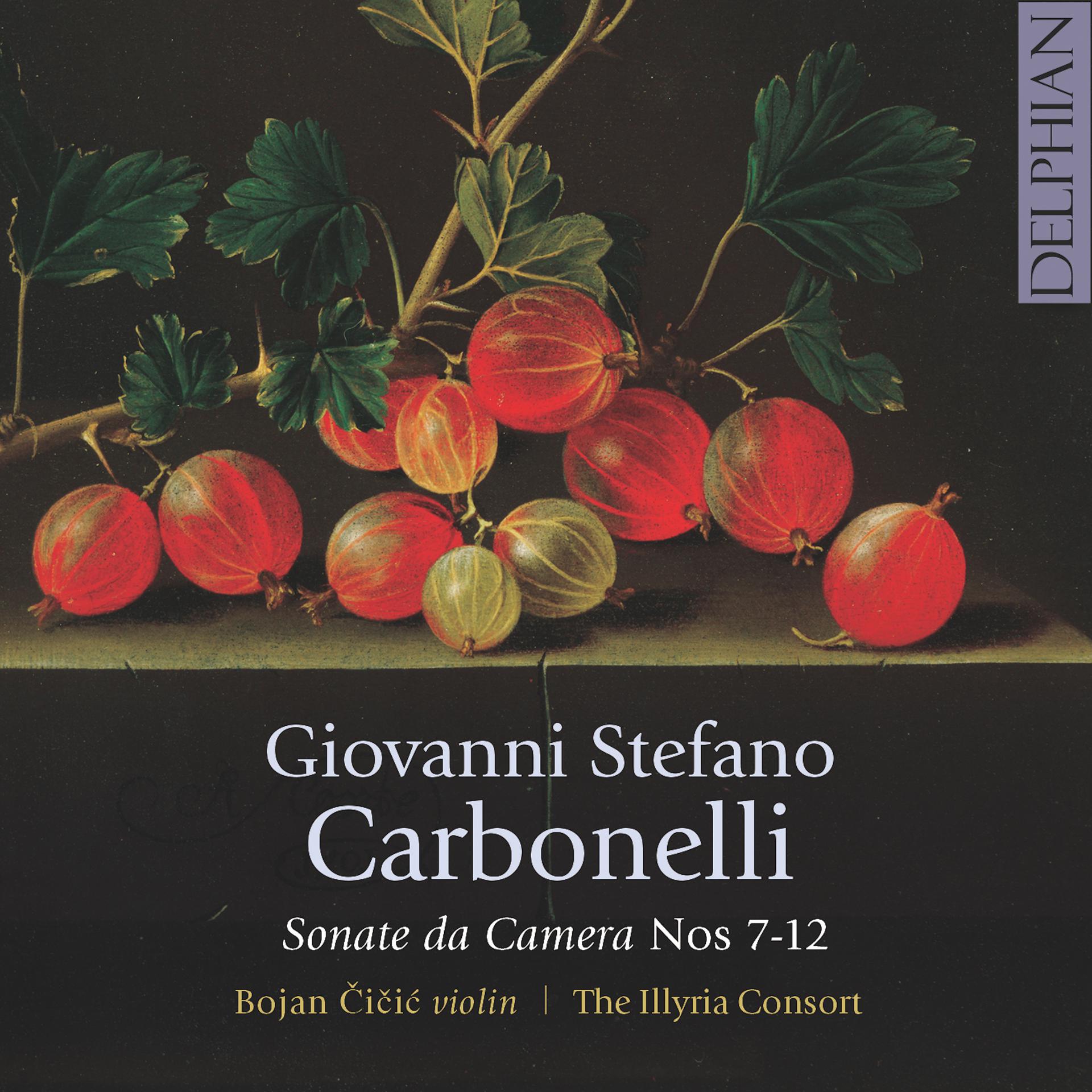 Постер альбома Giovanni Stefano Carbonelli: Sonate da Camera Nos 7-12
