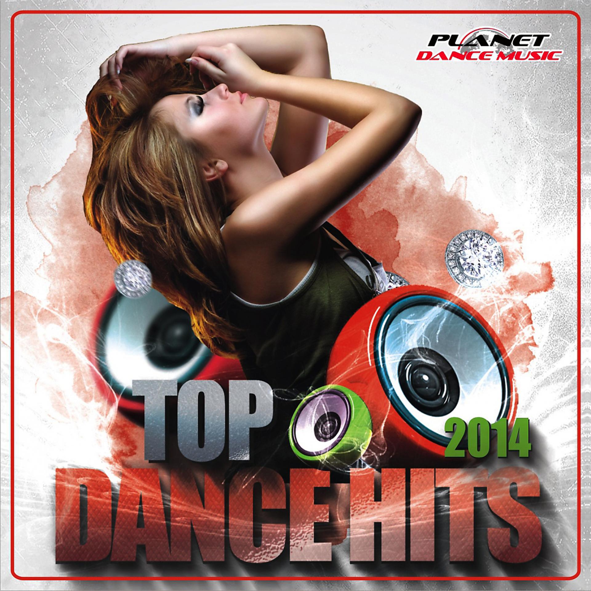 Постер альбома Top Dance Hits 2014