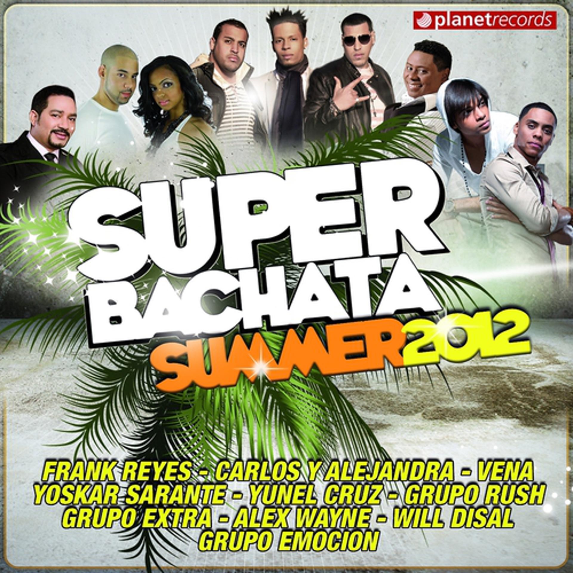 Постер альбома Super Bachata Summer 2012