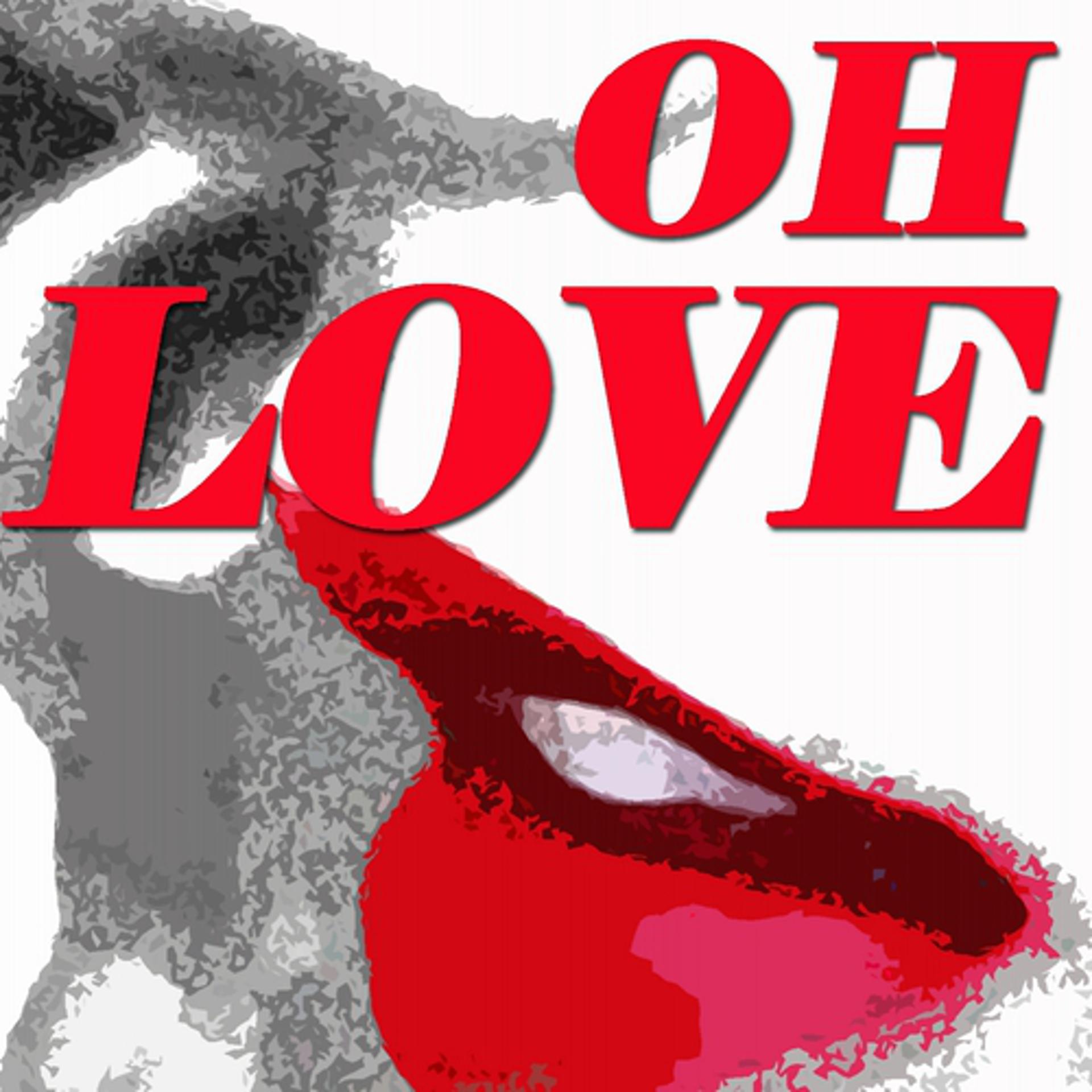 Постер альбома Oh Love