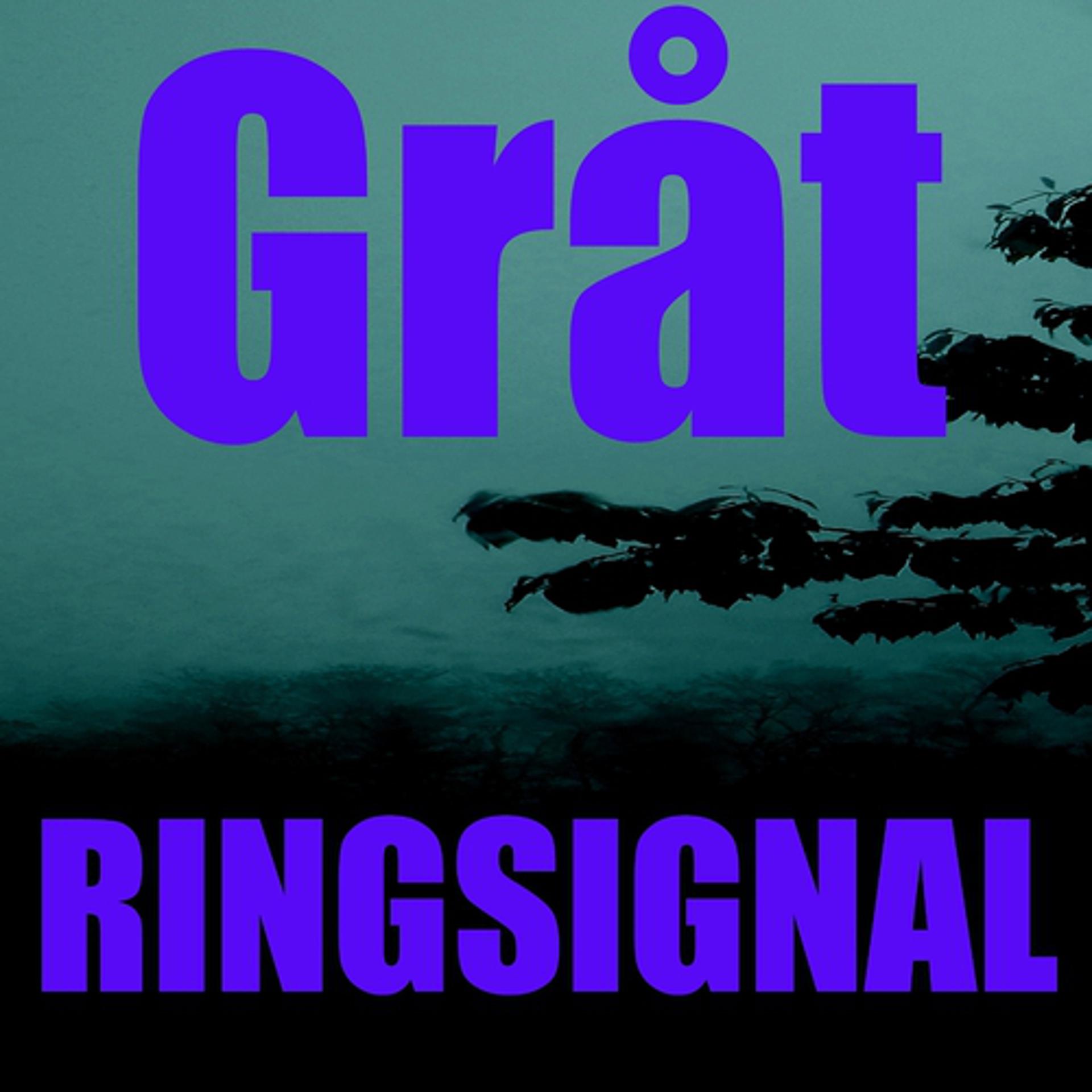 Постер альбома Gråt ringsignal