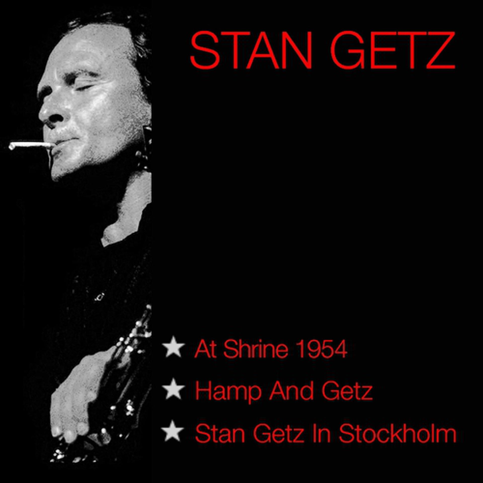 Постер альбома At The Shrine 1954 / Hamp And Getz / Stan Getz In Stockholm