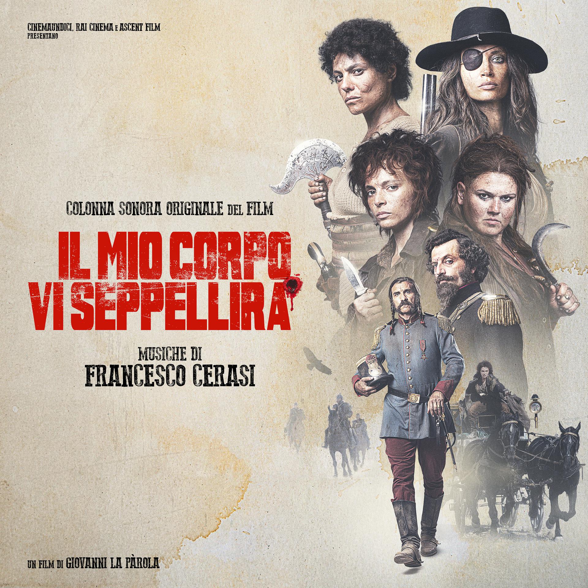 Постер альбома Il mio corpo vi seppellirà (Colonna Sonora Originale)