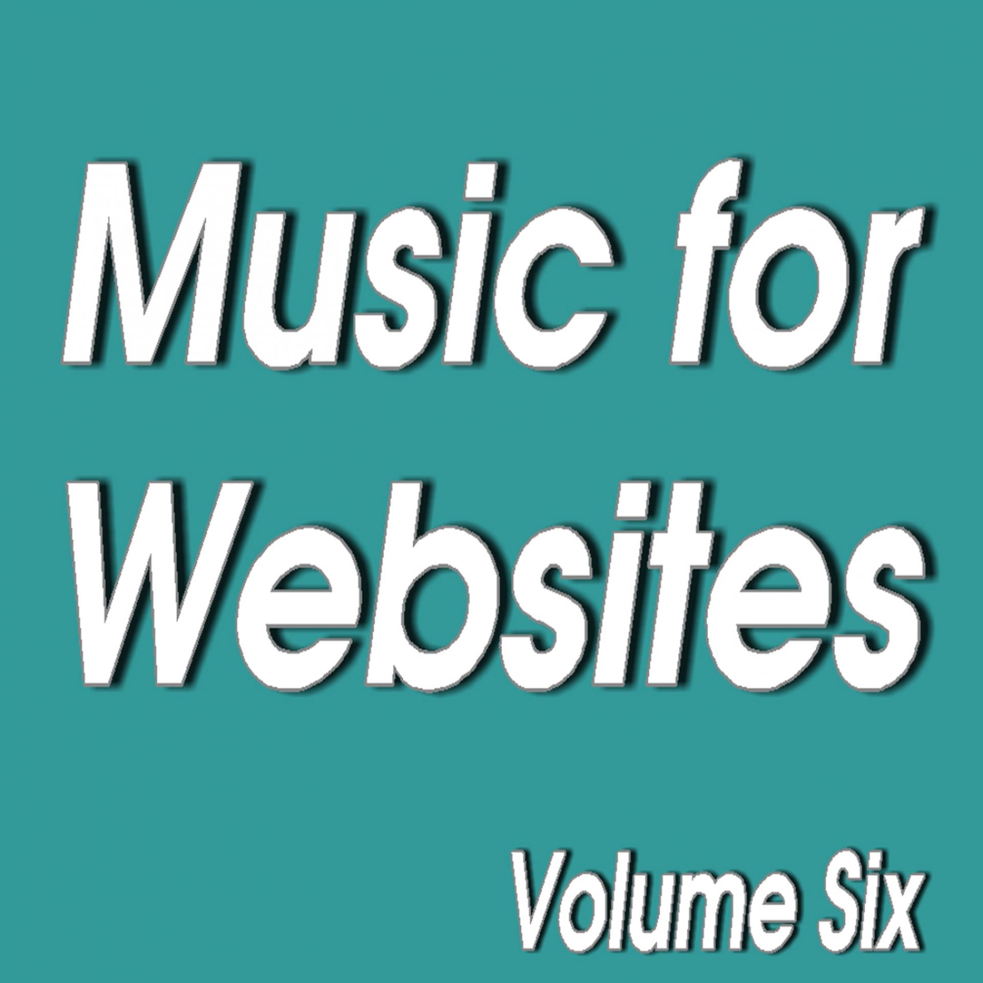 Постер альбома Music for Websites, Vol. 6