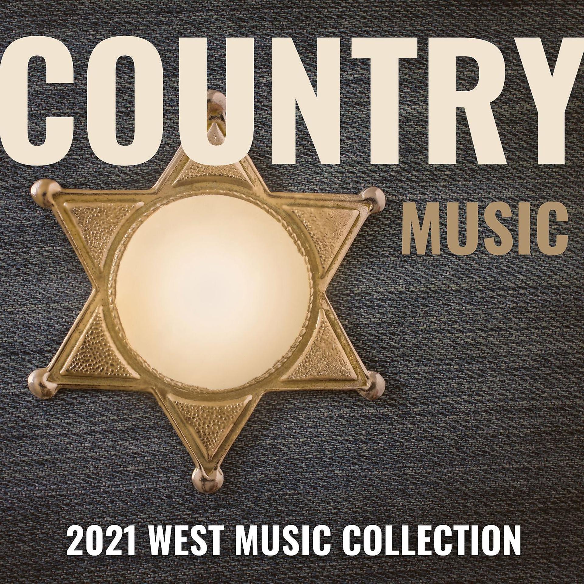 Постер альбома Sounds of Country Music - 2021 West Music Collection