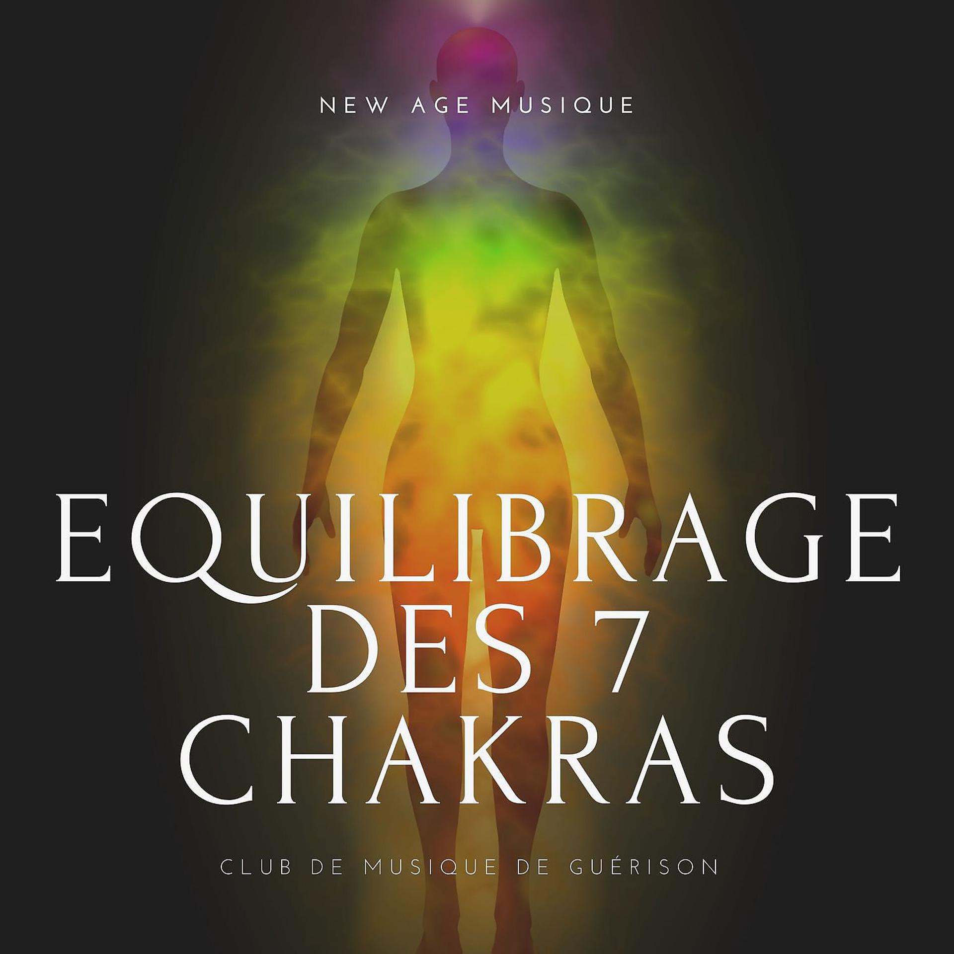 Постер альбома New age musique: Equilibrage des 7 chakras