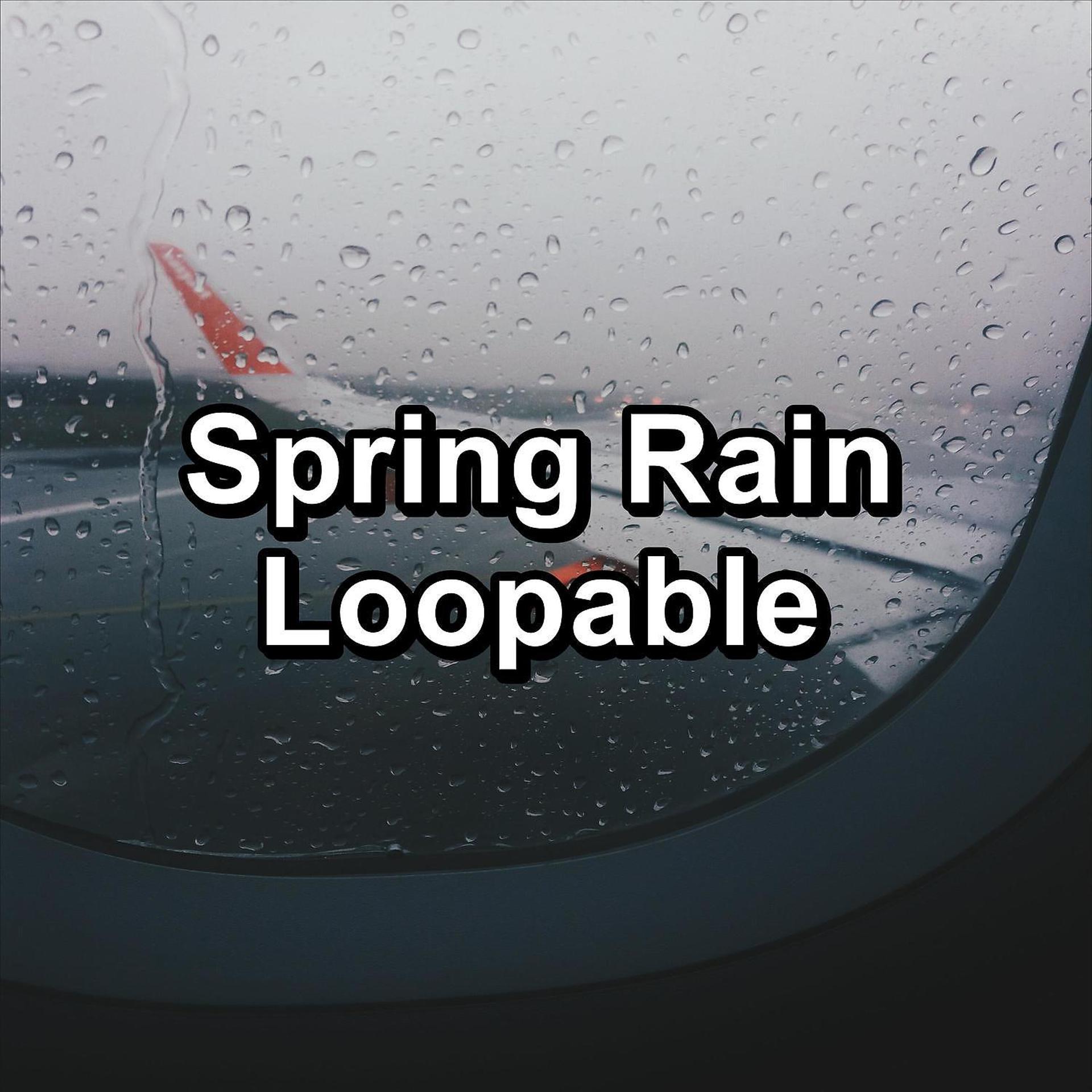 Постер альбома Spring Rain Loopable