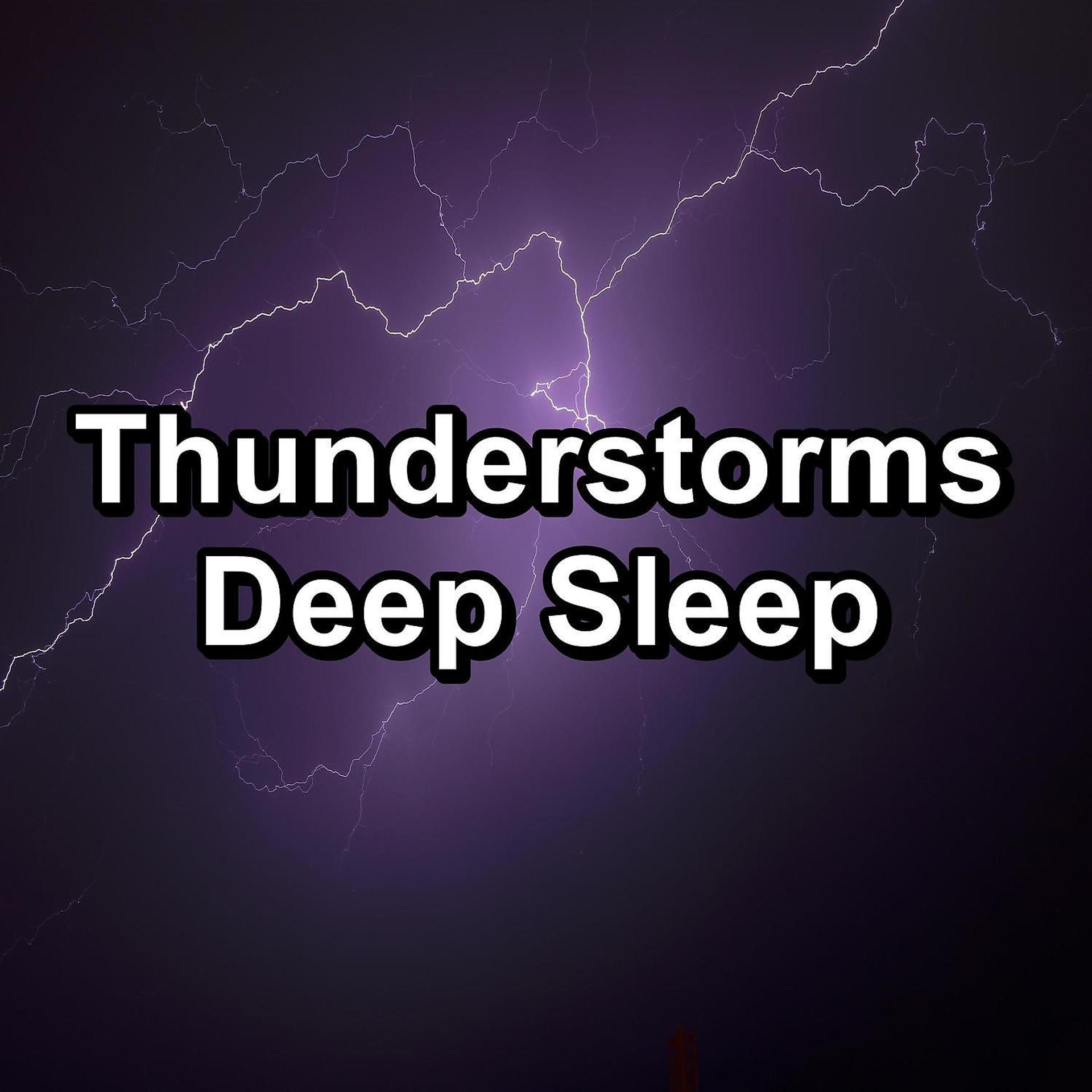 Постер альбома Thunderstorms Deep Sleep