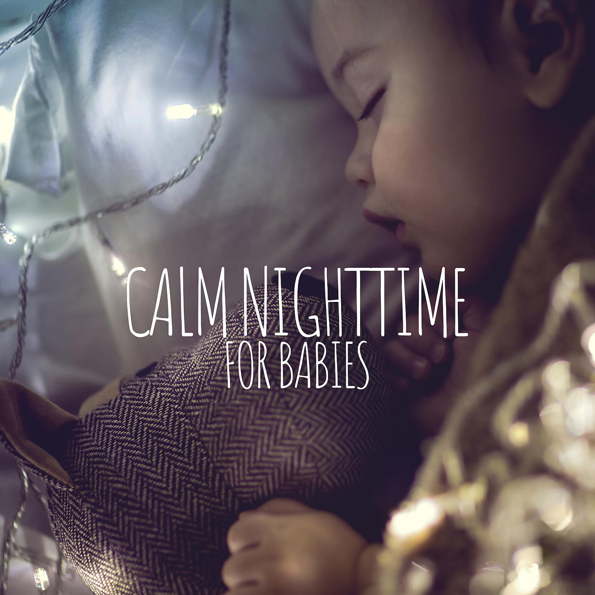 Постер альбома Calm Nighttime for Babies: Rocking to Sleep Instrumental Sounds