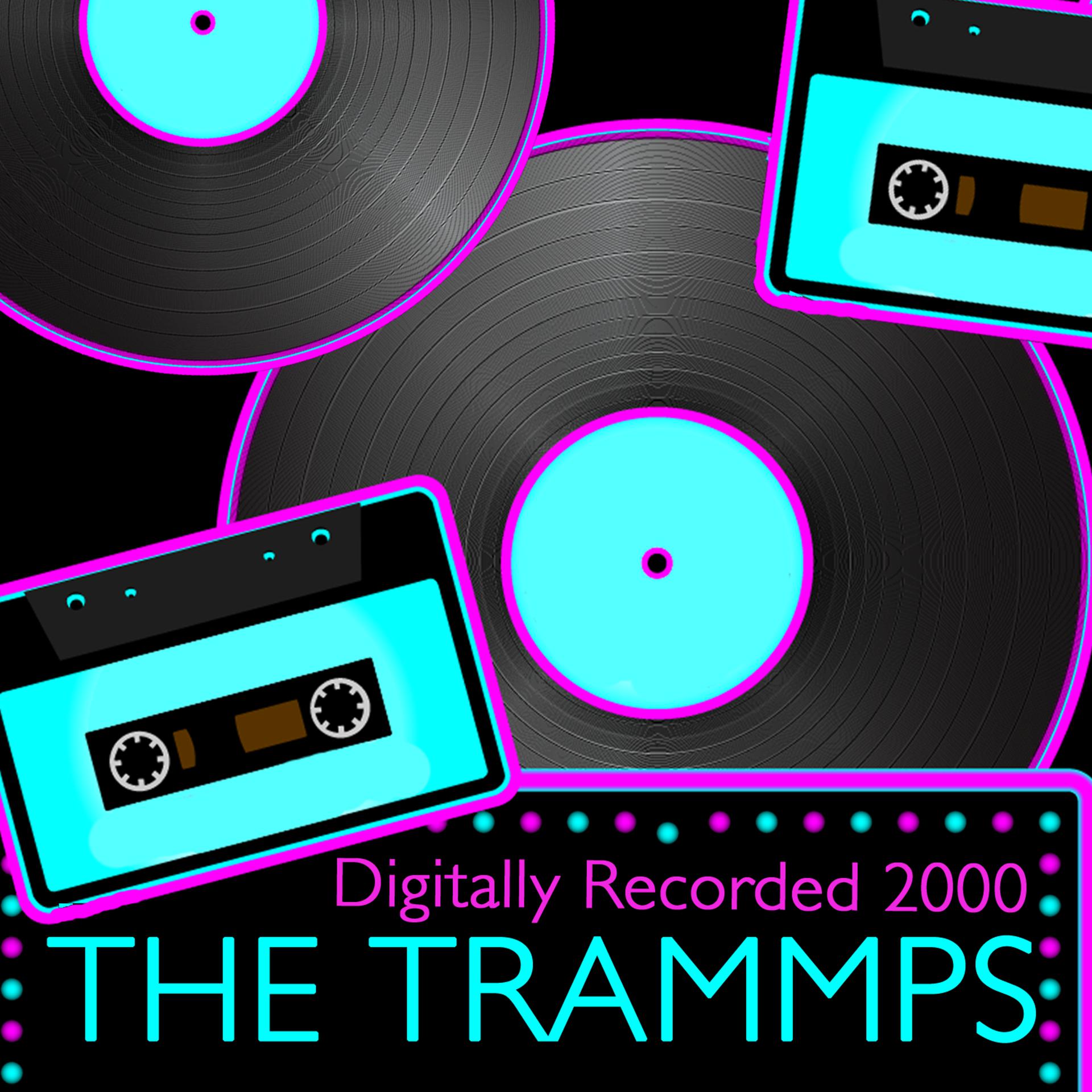 Постер альбома The Trammps (Digitally Rerecorded 2000)
