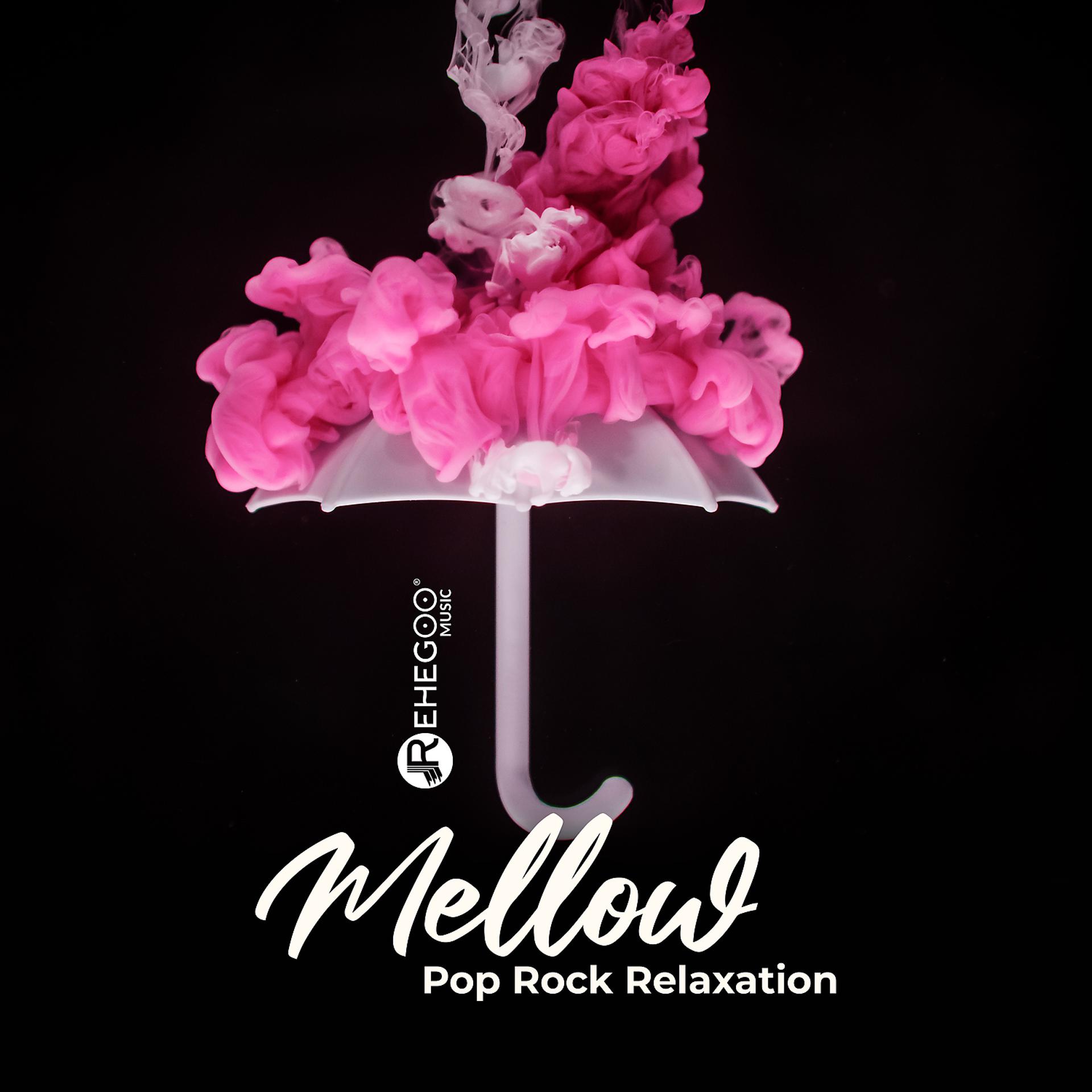 Постер альбома Mellow Pop Rock Relaxation