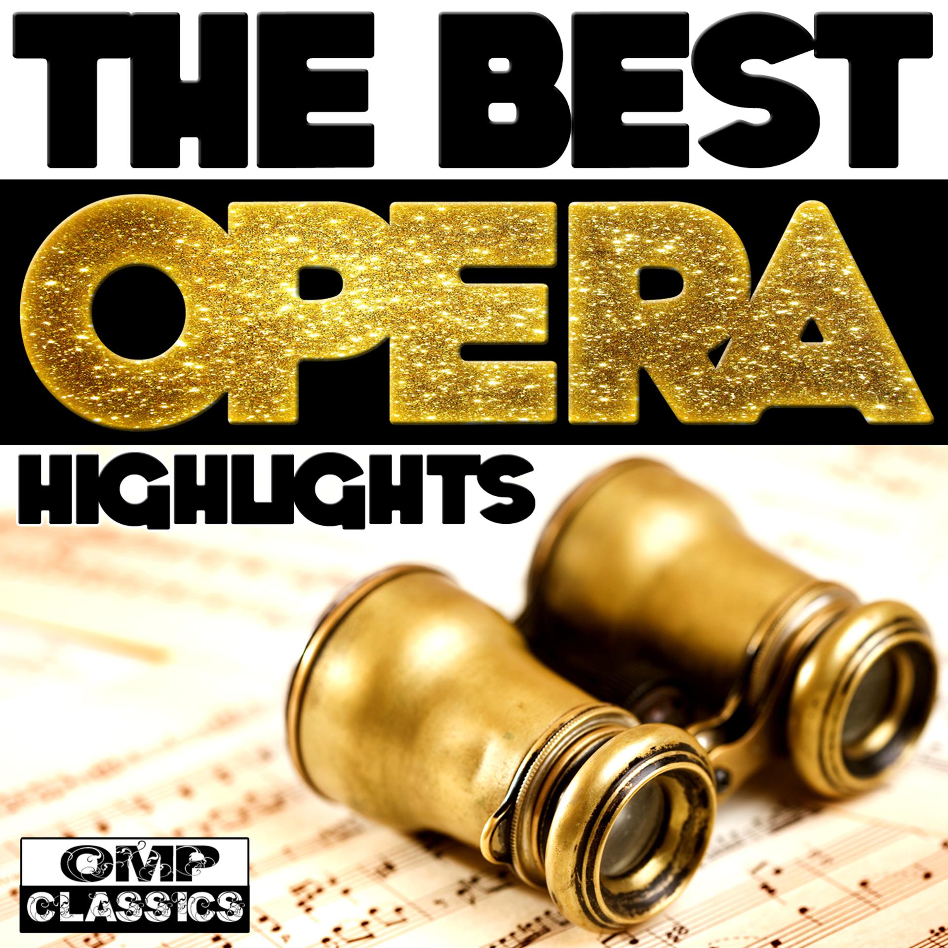 Постер альбома The Best Opera Highlights