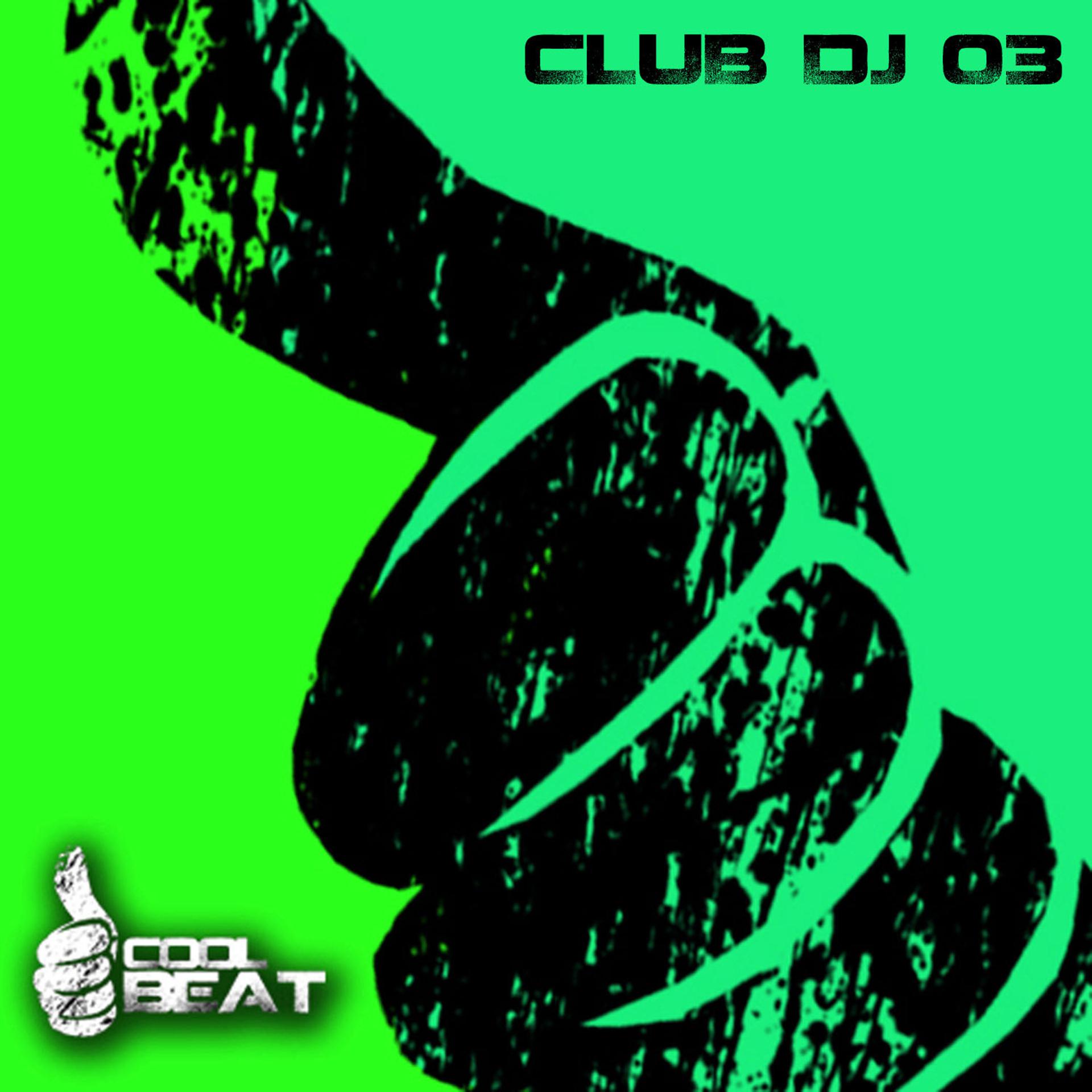 Постер альбома Club Dj 03