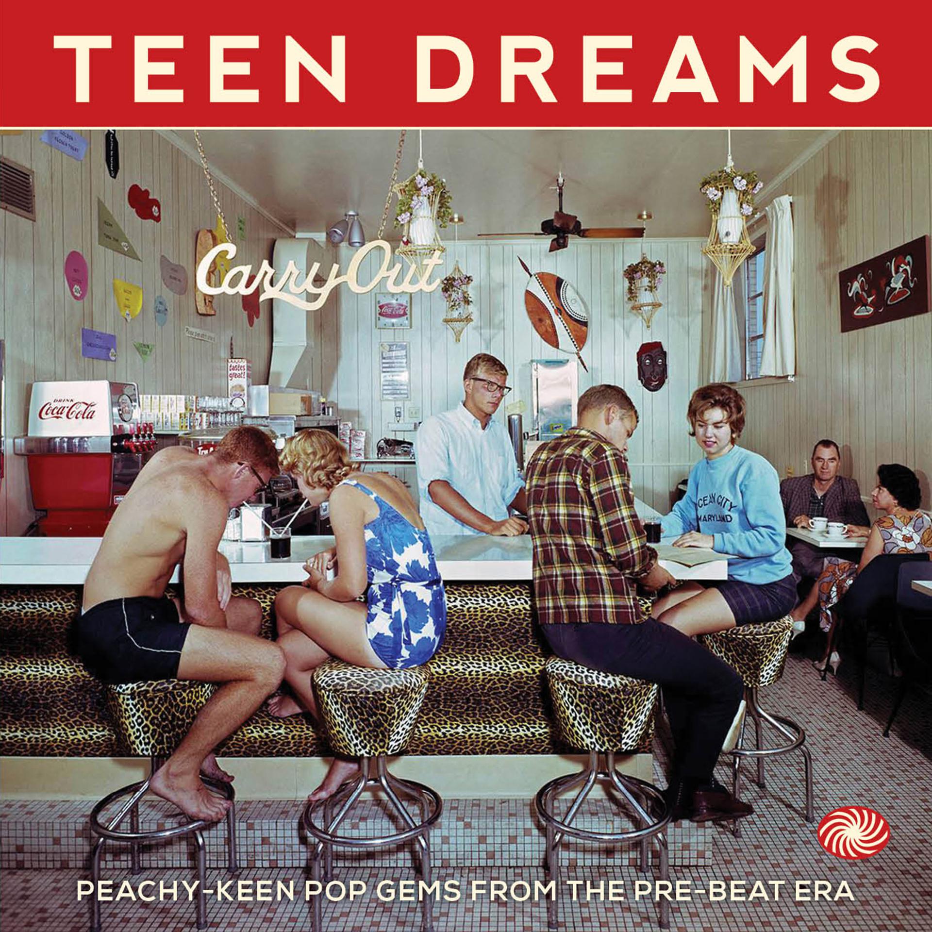 Постер альбома Teen Dreams: Peachy-Keen Pop Gems from the Pre-Beat Era