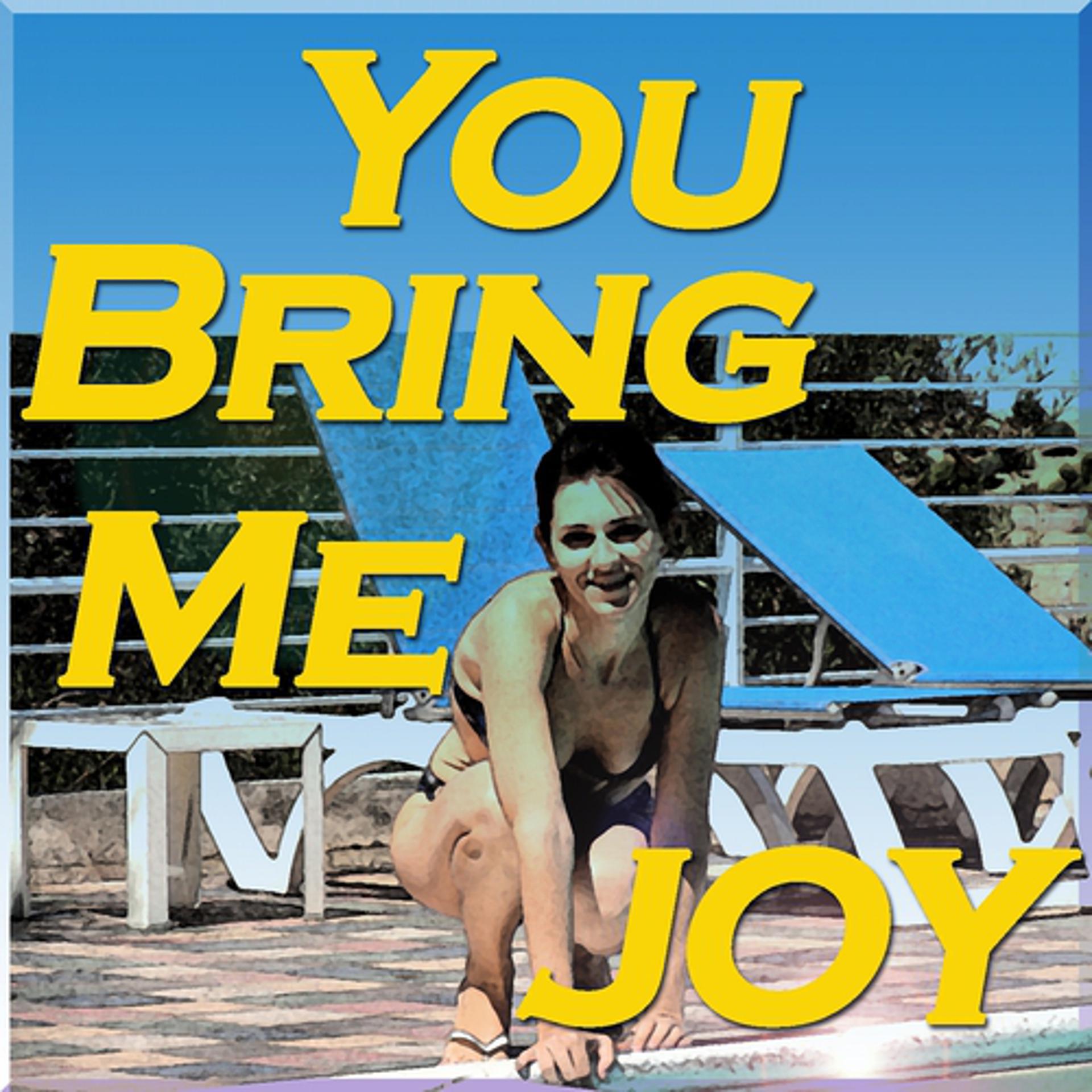 Постер альбома You Bring Me Joy