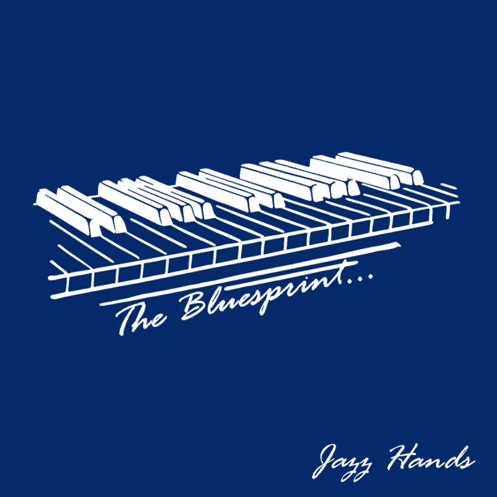 Постер альбома The Bluesprint: Jazz Hands