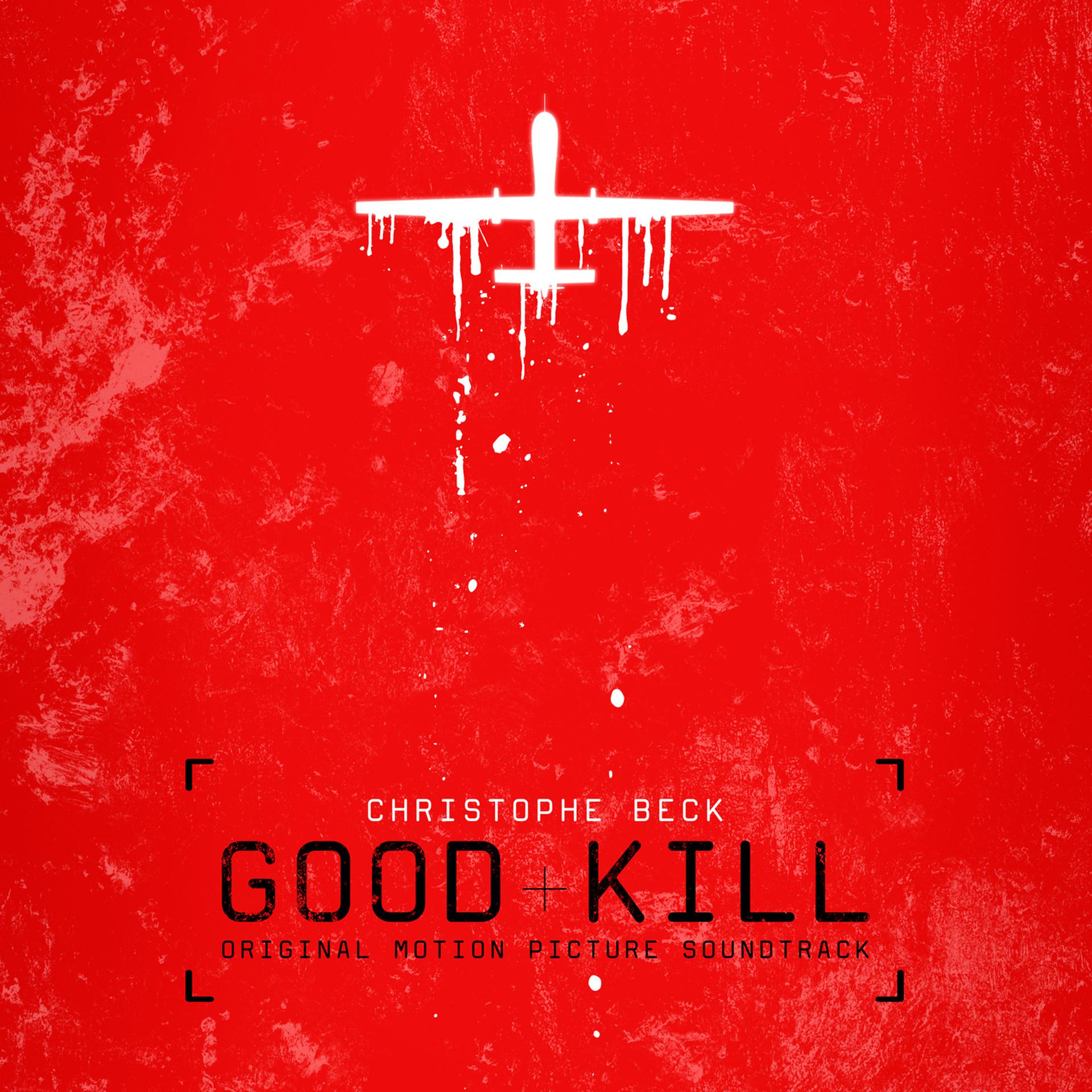 Постер альбома Good Kill (Original Motion Picture Soundtrack)